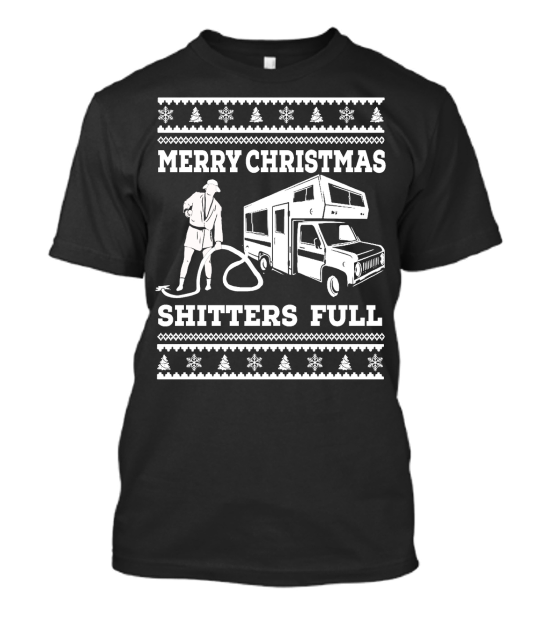 Merry Christmas RV Holiday Humor Shitters Full T-Shirt