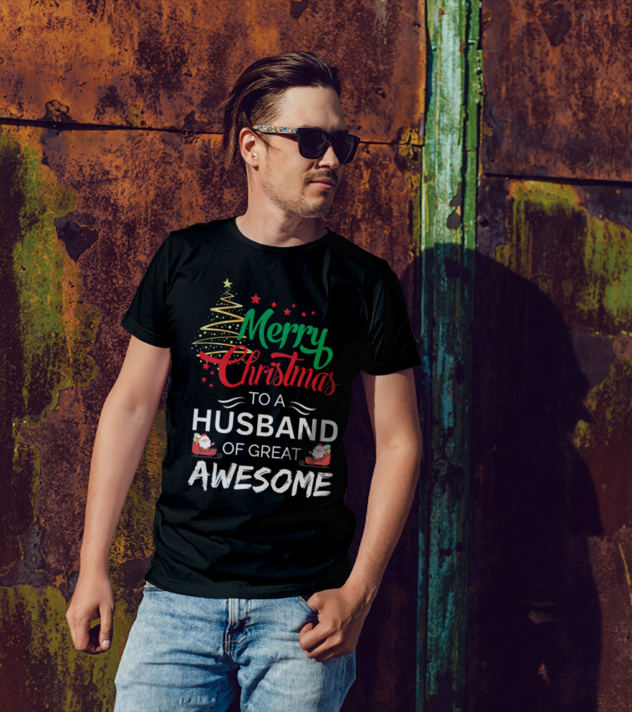 Merry Christmas To A Husband Of Great Awesome With Santa Sleigh And Holiday Tree T-Shirt