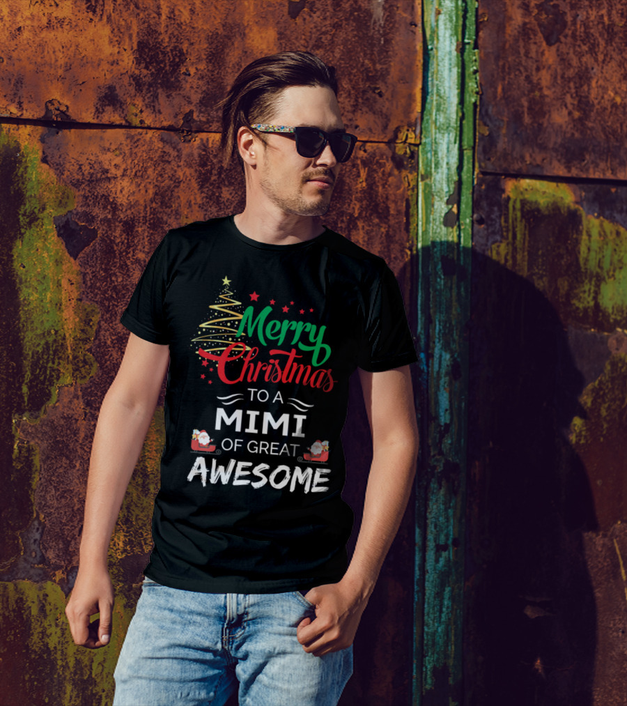 Merry Christmas To A Mimi Of Great Awesome Santa Sleigh And Christmas Tree T-Shirt