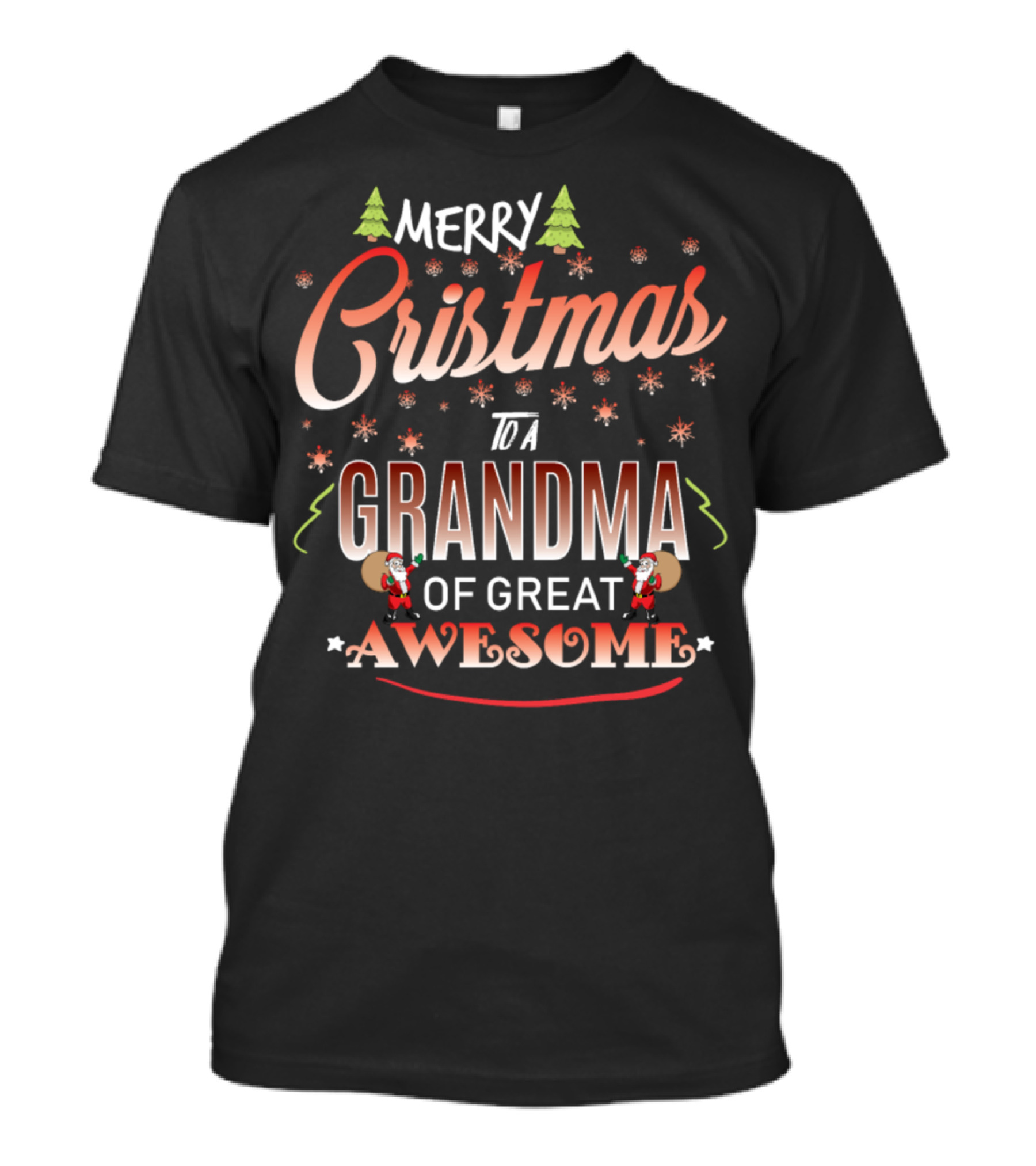 Merry Christmas To A Grandma Of Great Awesome T-Shirt