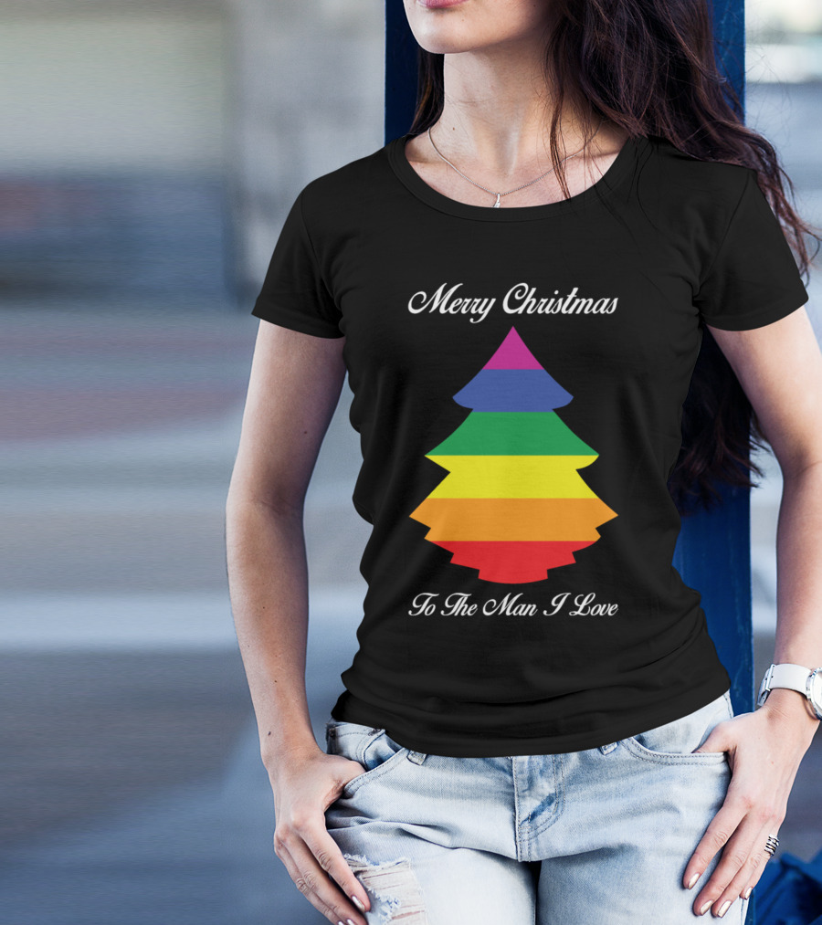 Merry Christmas To The Man I Love Rainbow Christmas Tree T-Shirt