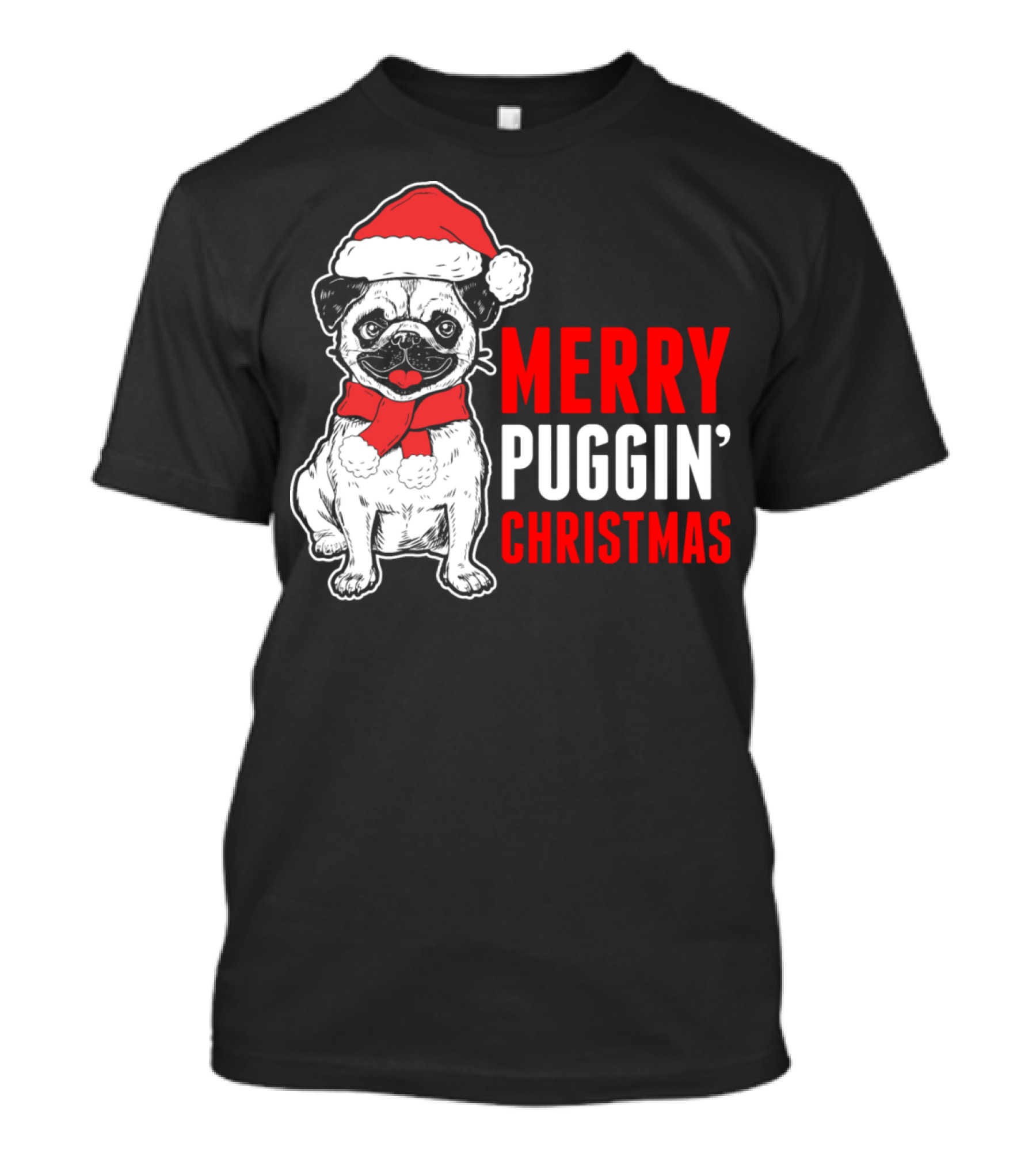 Merry Puggin' Christmas Santa Hat Pug T-Shirt