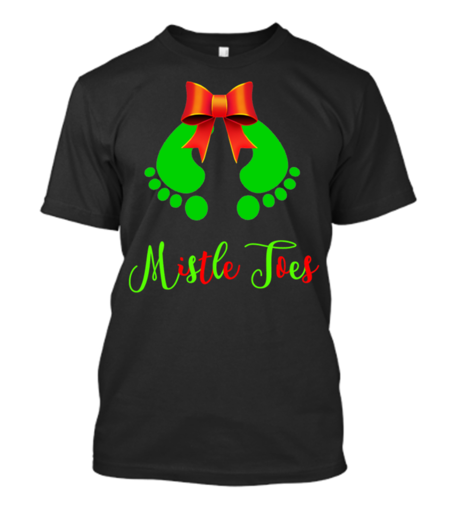 Mistle Toes Baby Footprints Green Feet Red Bow T-Shirt