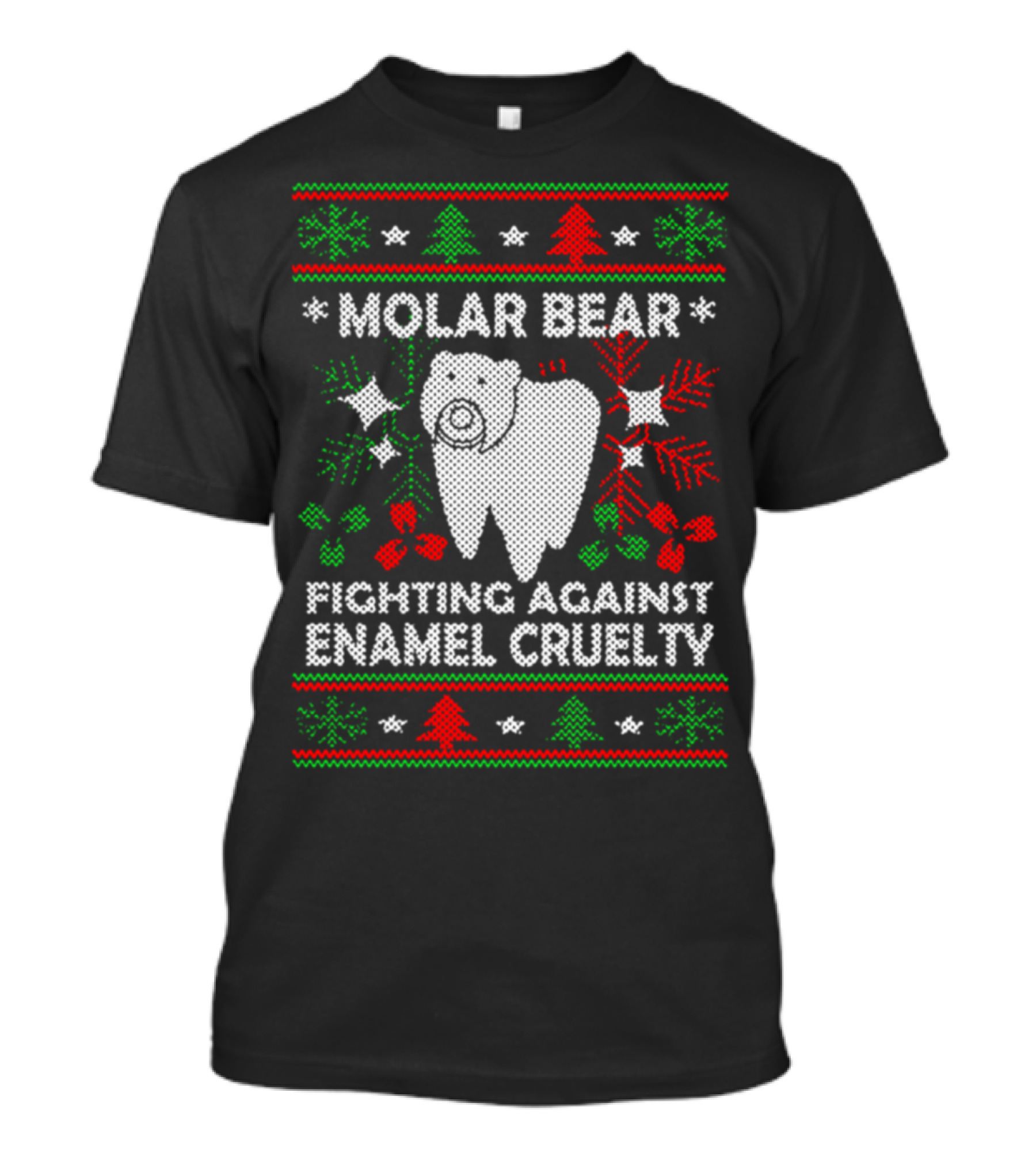 Molar Bear Fighting Against Enamel Cruelty Ugly Christmas T-Shirt