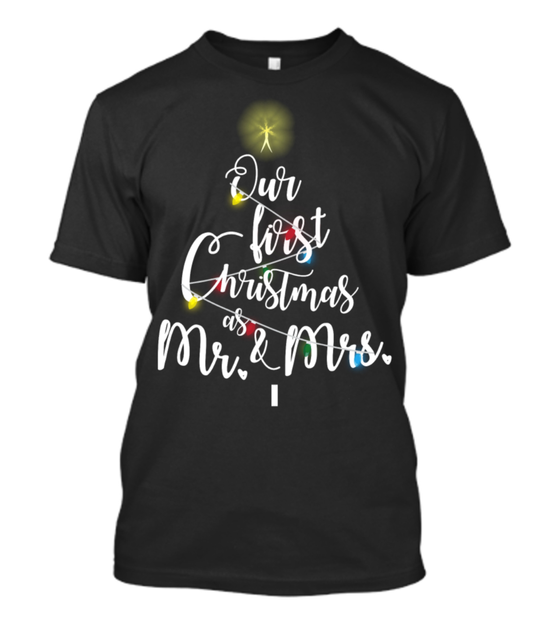 Our First Christmas As Mr. And Mrs T-Shirt