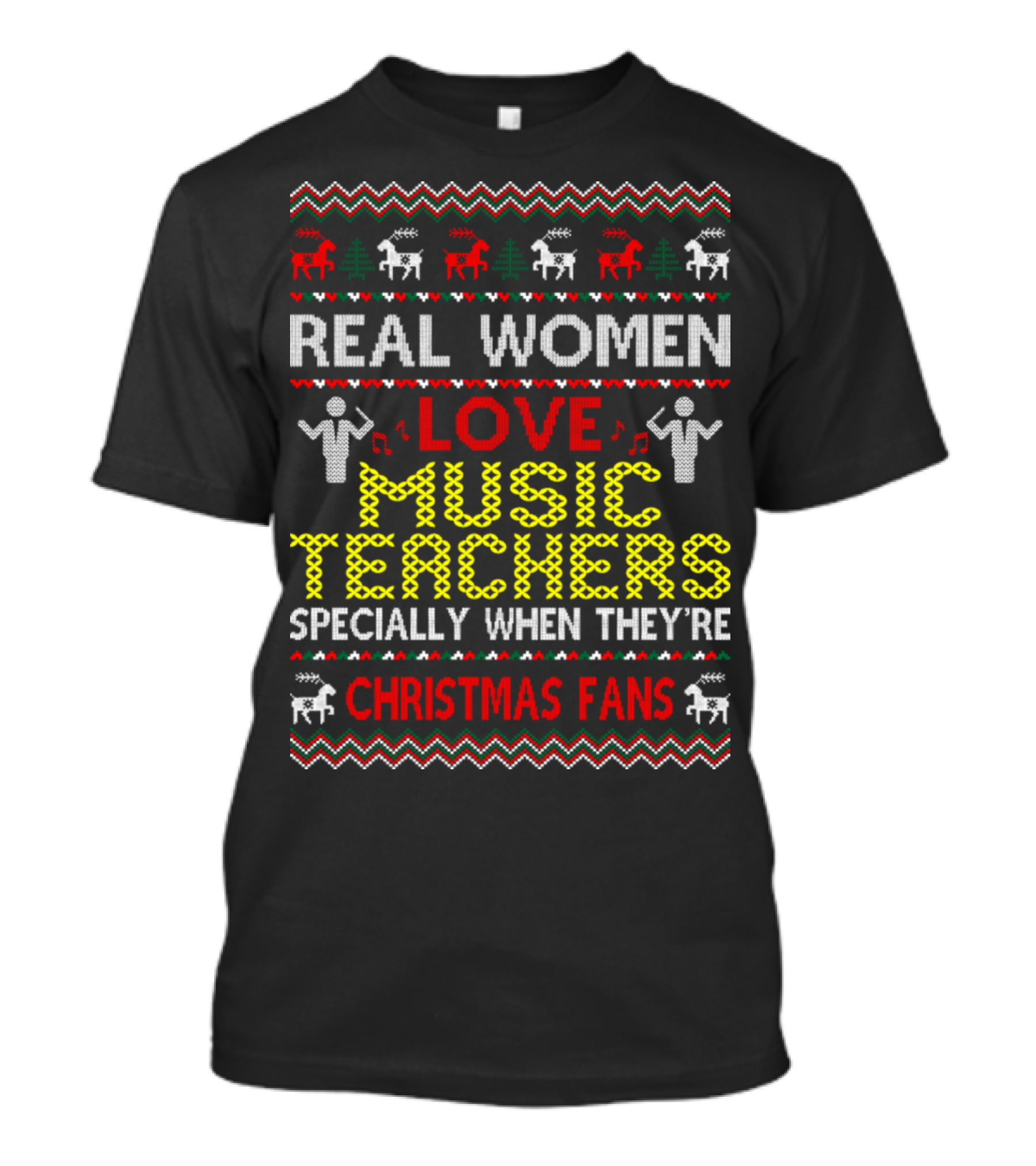 Real Women Love Music Teachers Especially When They're Christmas Fans T-Shirt