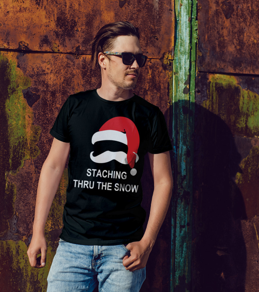 Staching Thru The Snow Mustache Christmas Santa Hat T-Shirt