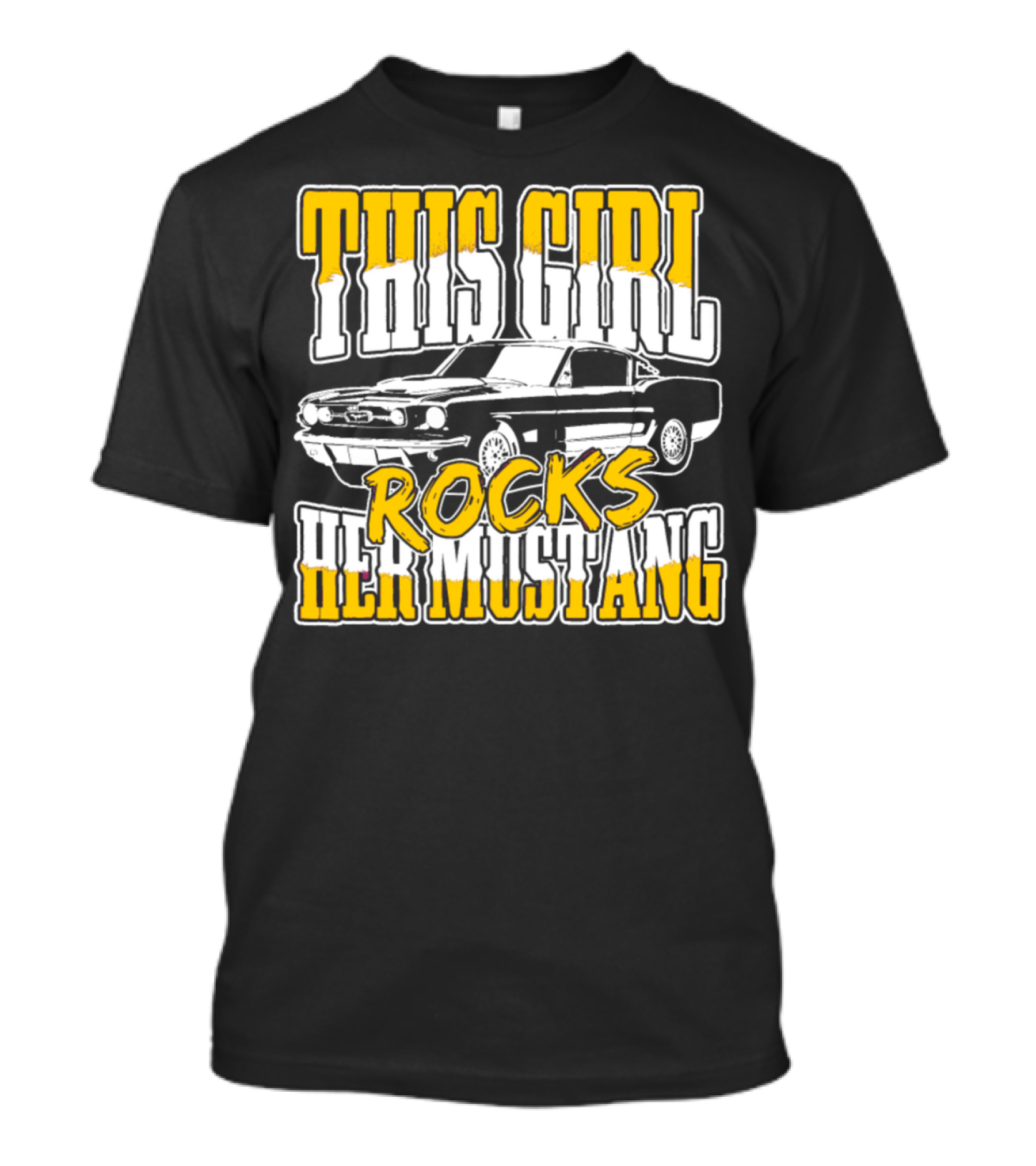 This Girl Rocks Her Mustang Lover Classic Mustang Car T-Shirt