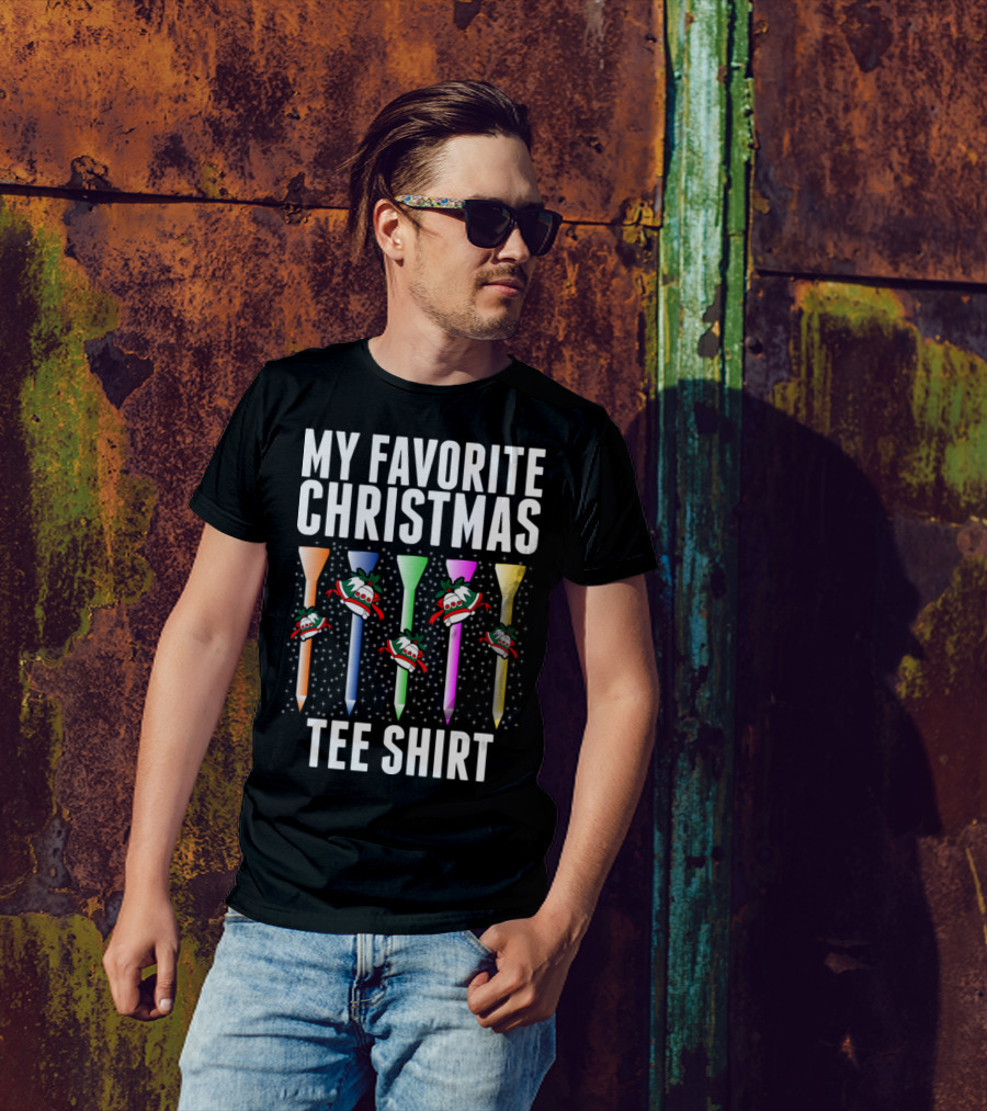 MY FAVORITE CHRISTMAS T-Shirt