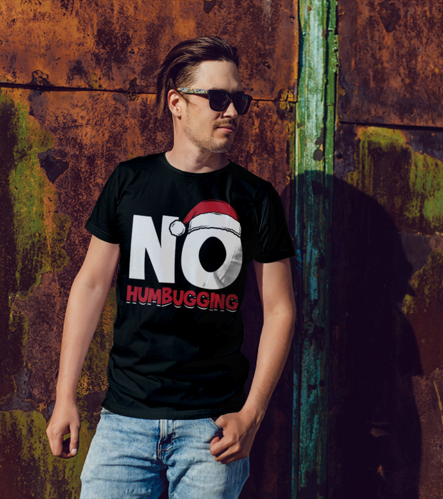 No Humbugging Santa Hat Grumpy Anti Christmas T-Shirt