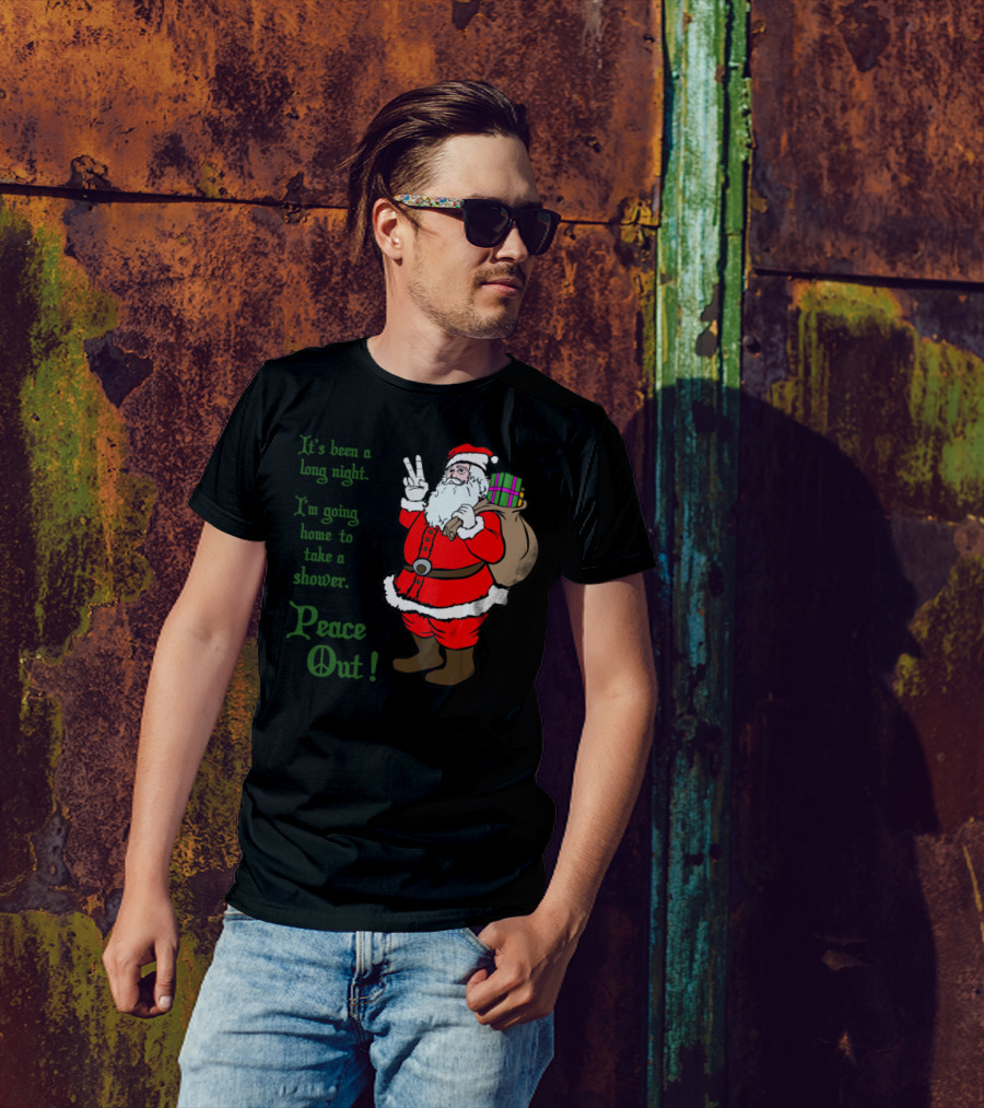Peace Out Santa It's Been A Long Night I'm Going Home To Take A Shower T-Shirt