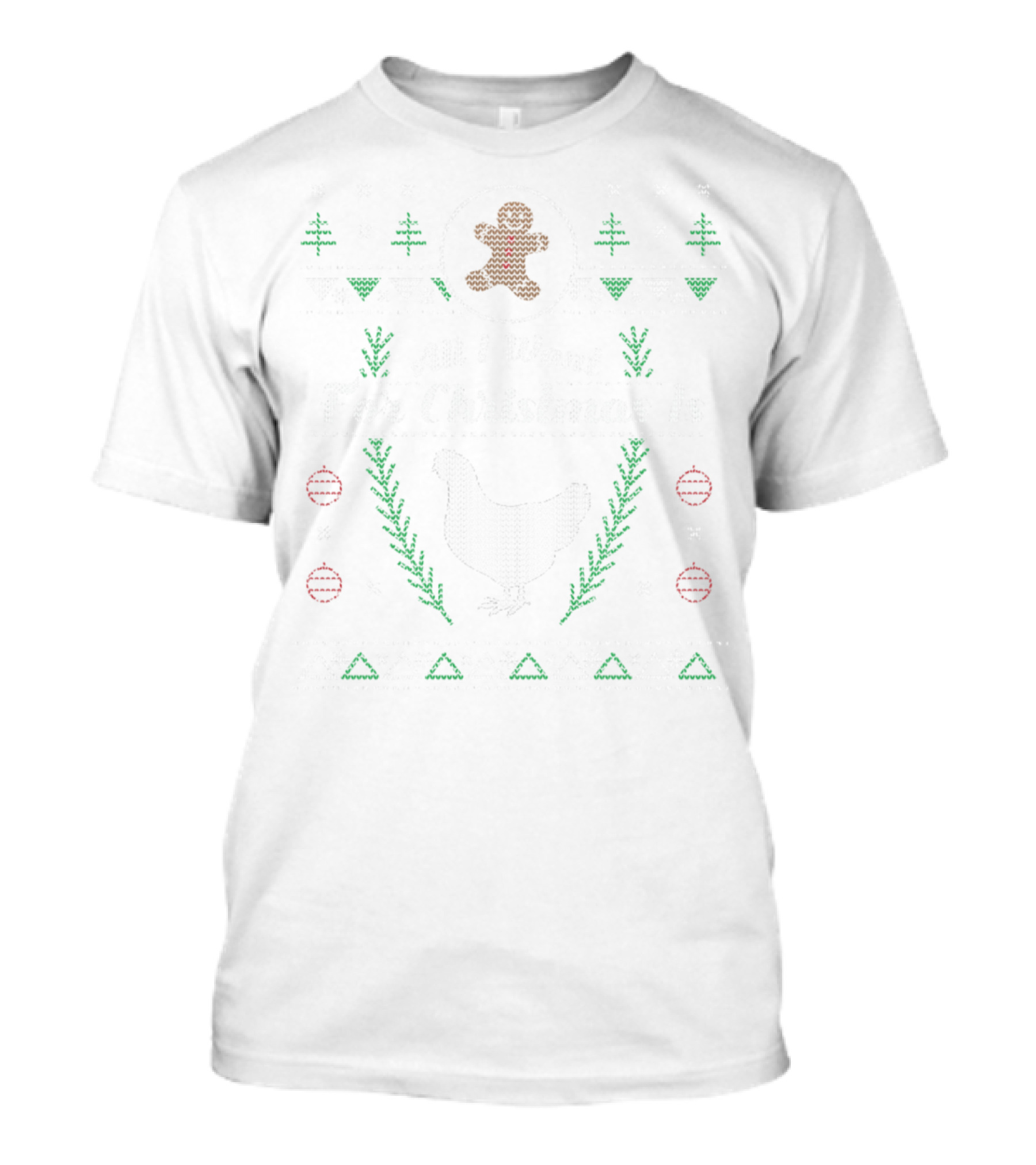 All I Want For Christmas Is Pet Chickens T-Shirt
