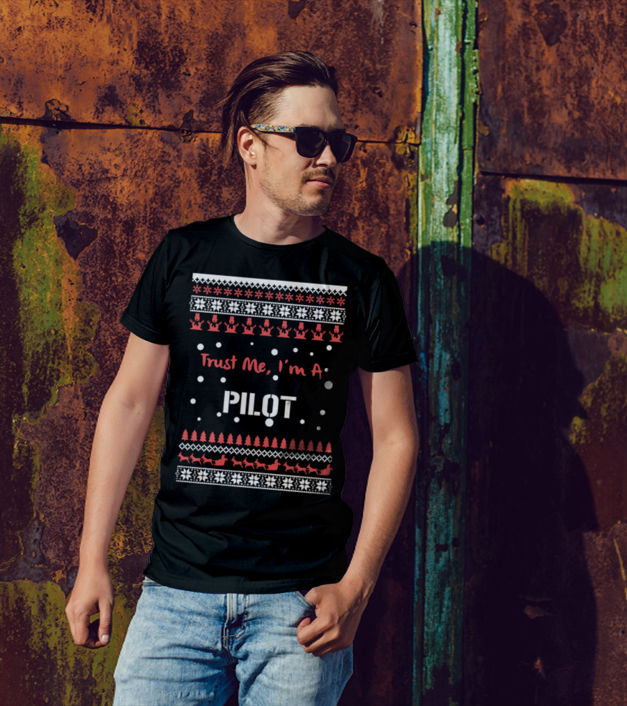 Trust Me I'm A Pilot Christmas T-Shirt
