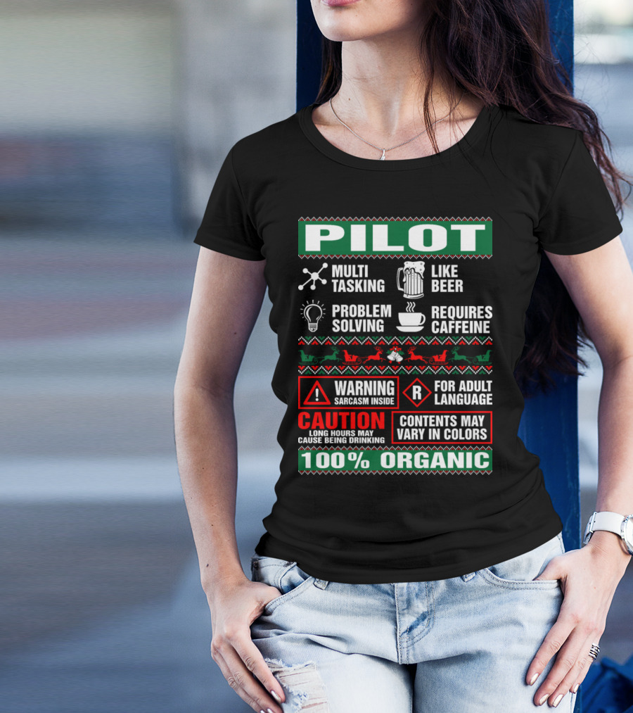 PILOT Multi Tasking Like Beer Problem Solving Requires Caffeine 100% Organic Warning Sarcasm Inside For Adult Language Caution Long Hours May Cause Being Drinking T-Shirt