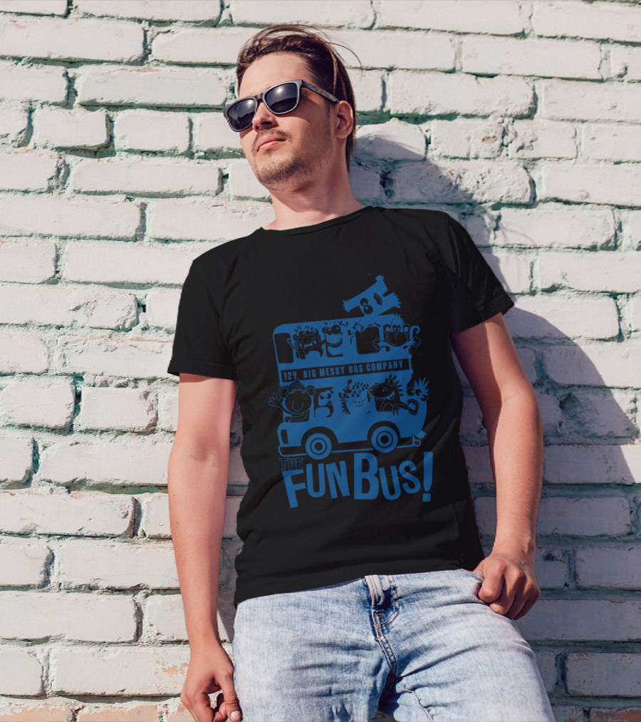 The Fun Bus Big Messy Bus Company 129 Characters T-Shirt