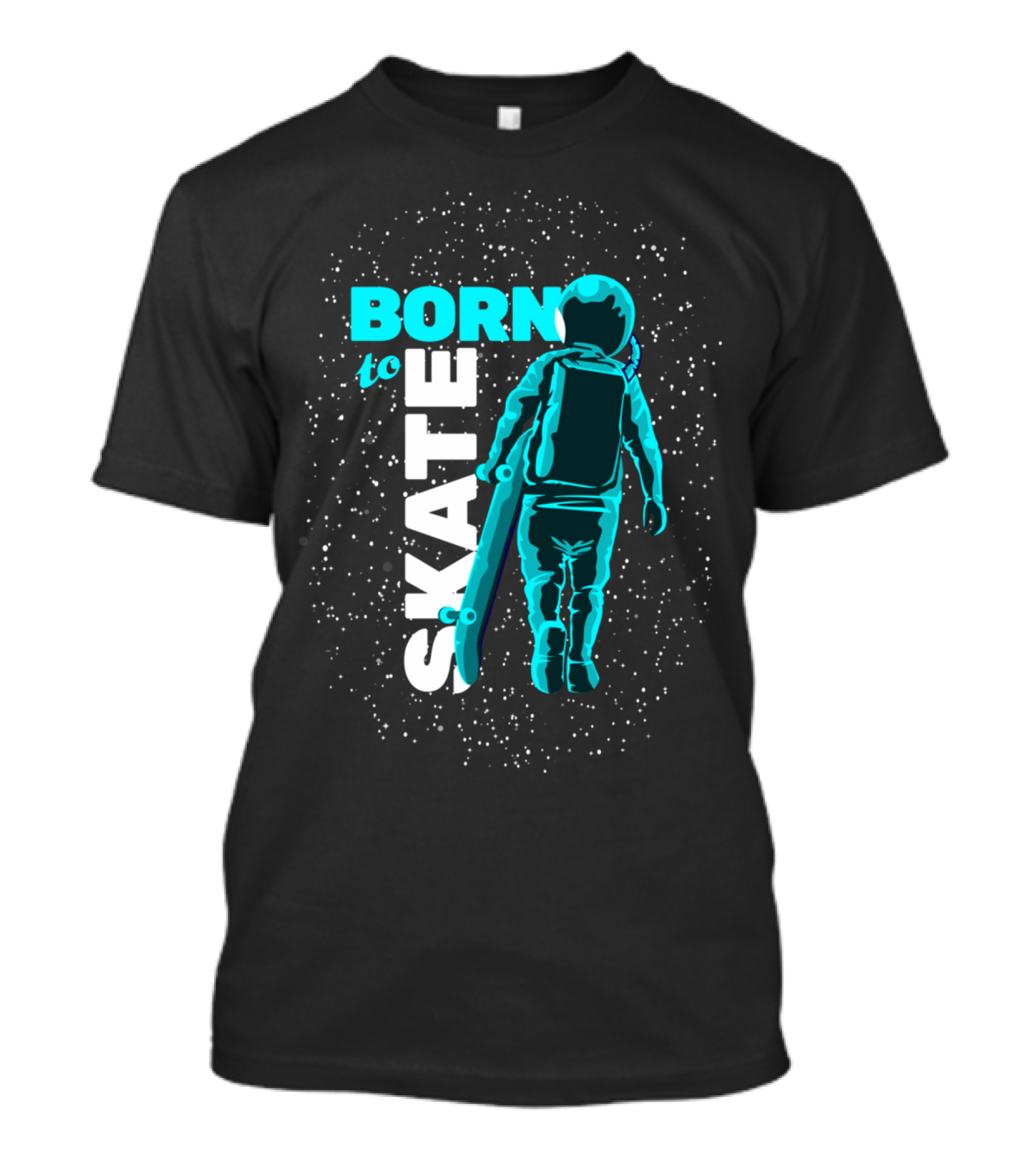Born To Skate Astronaut In Cosmic Space Adventure T-Shirt