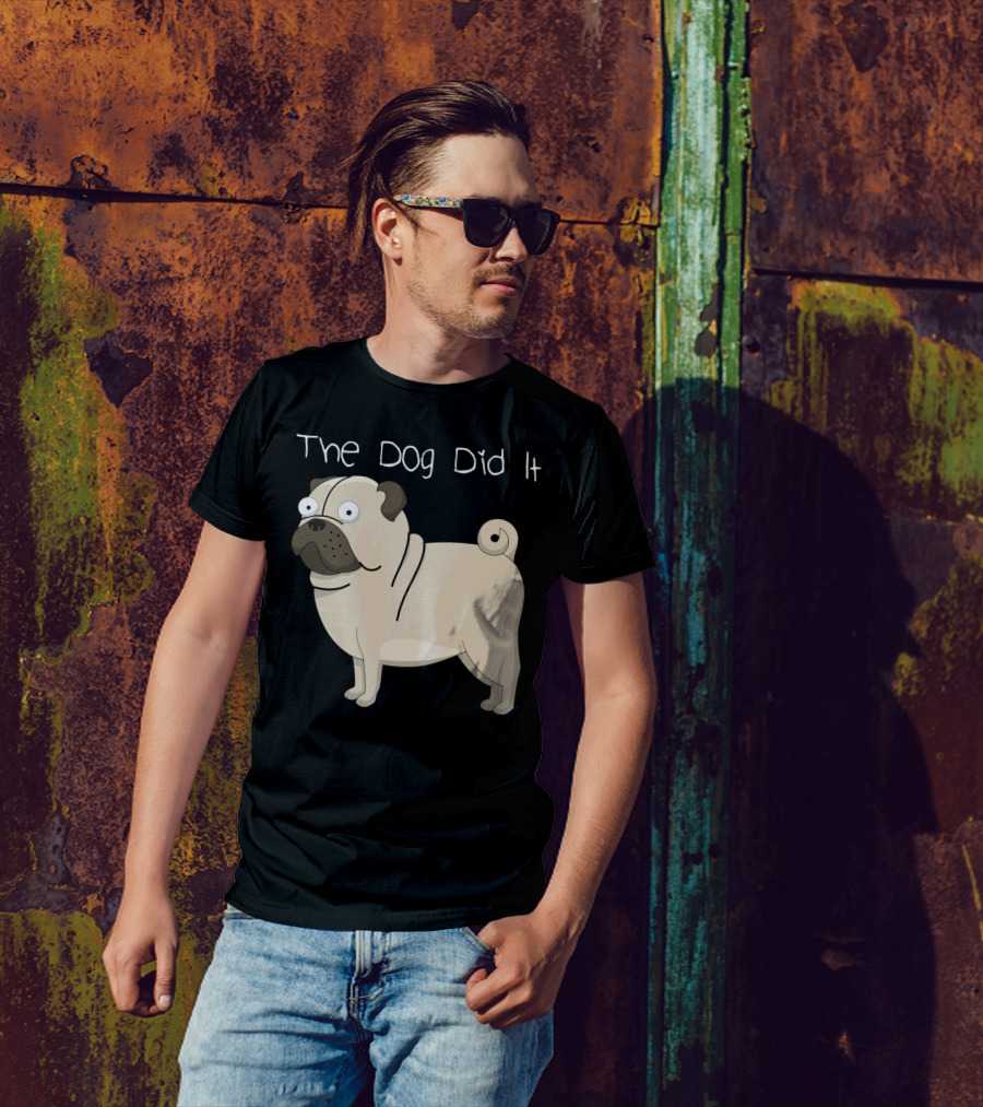 Funny Dog The Dog Did It Pug Cartoon T-Shirt