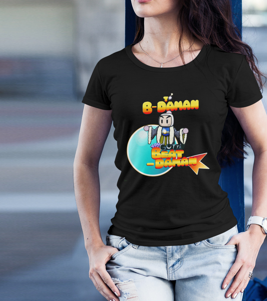 To B-Daman You Gotta Beat-Daman T-Shirt