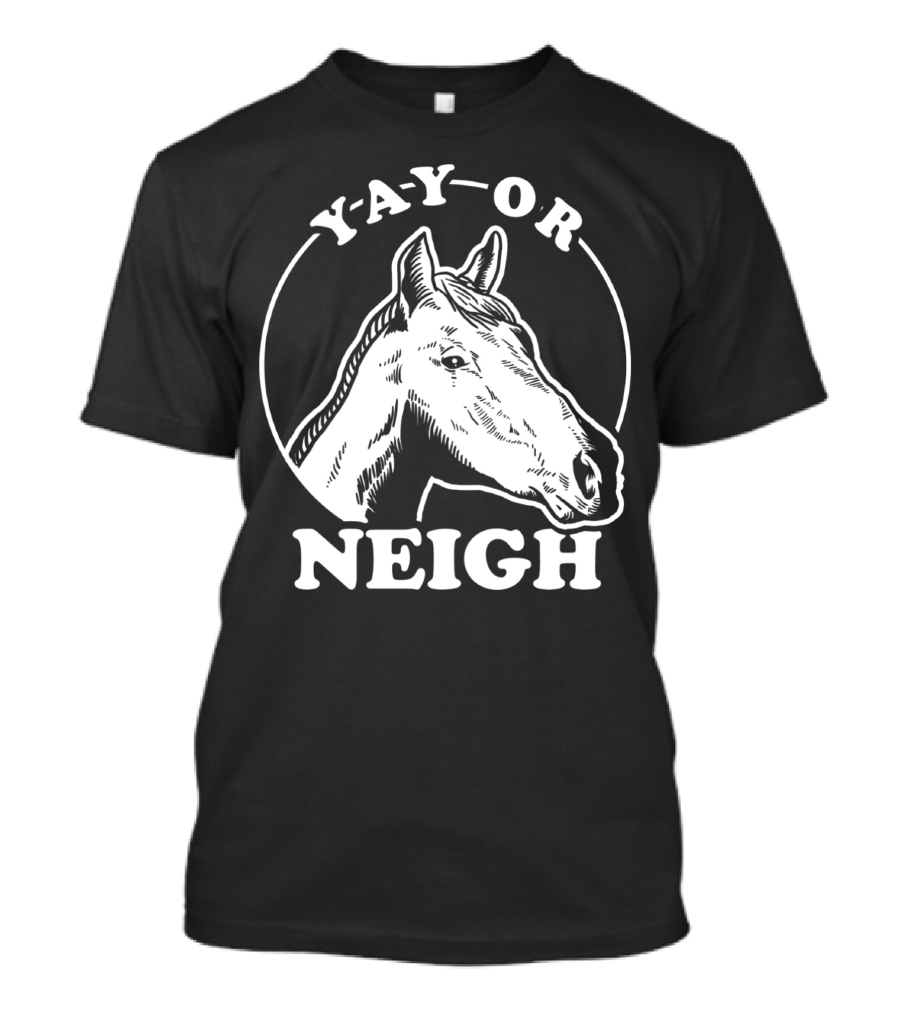 Yay Or Neigh Horse Head T-Shirt