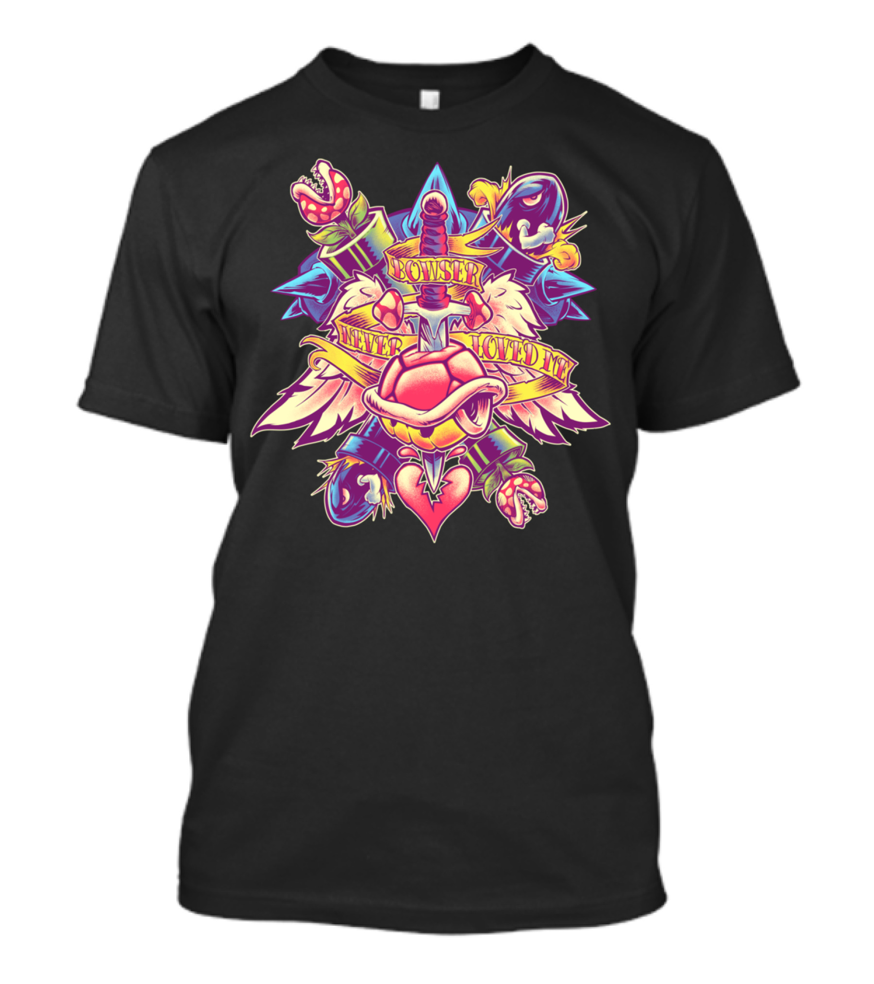 Bowser Never Loved Me Heart Sword Koopa Shell Piranha Plant Bullet Bill T-Shirt