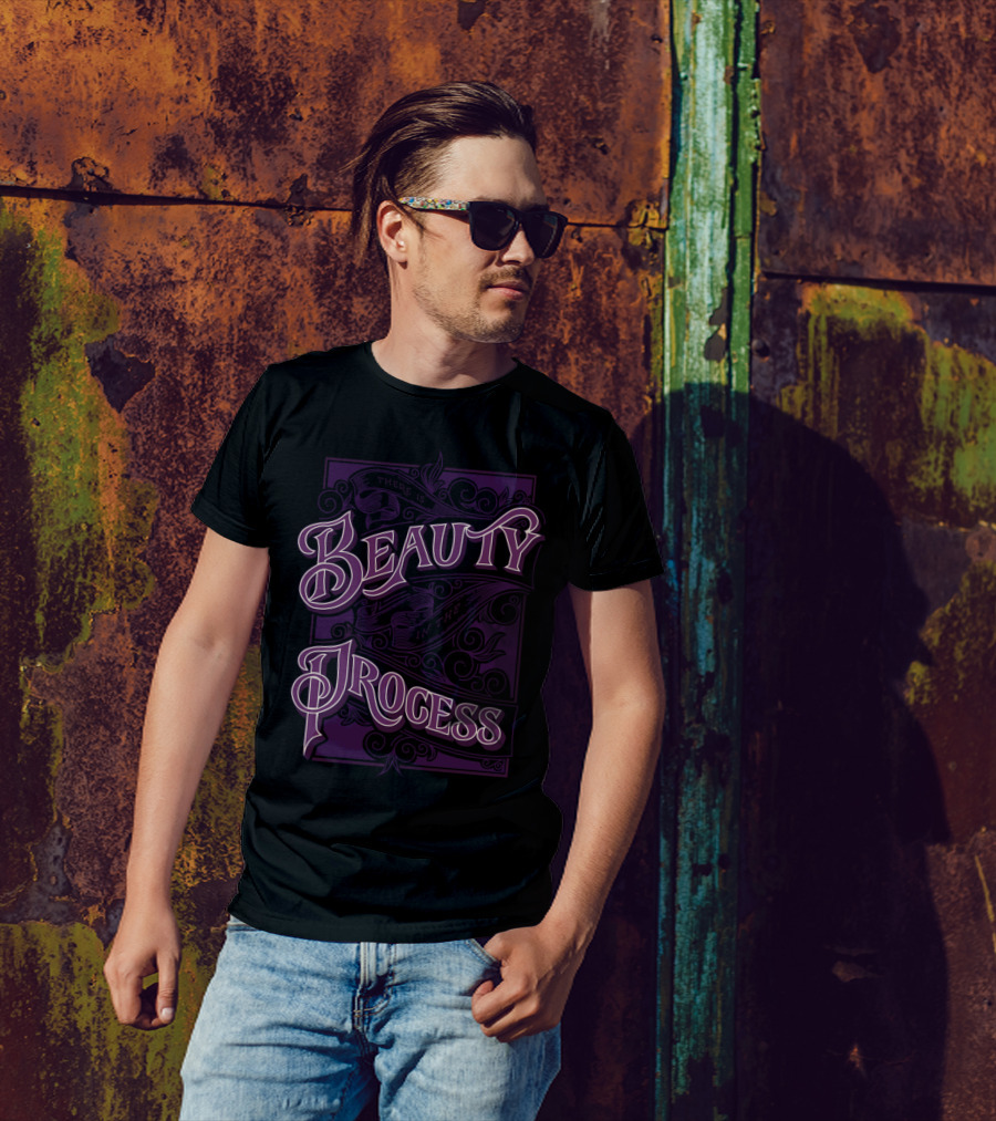 Beauty Process T-Shirt