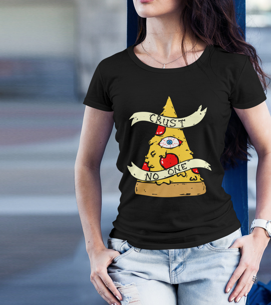 Crust No One Illuminati Pizza Slice Eye Pyramid T-Shirt