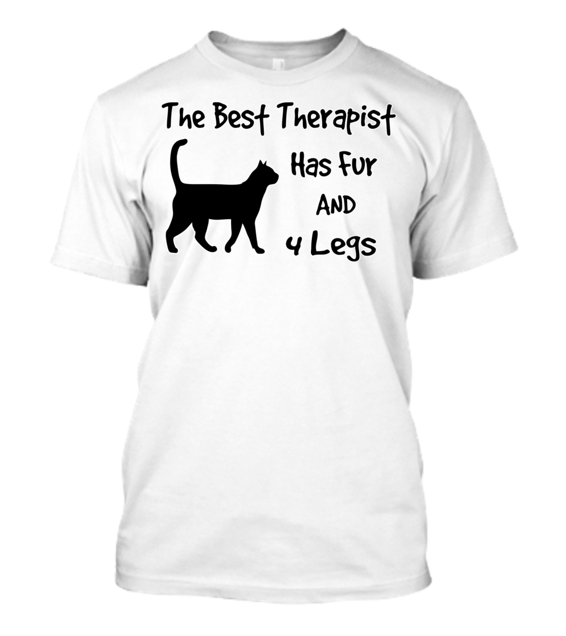 The Best Therapist Has Fur And 4 Legs Cat T-Shirt