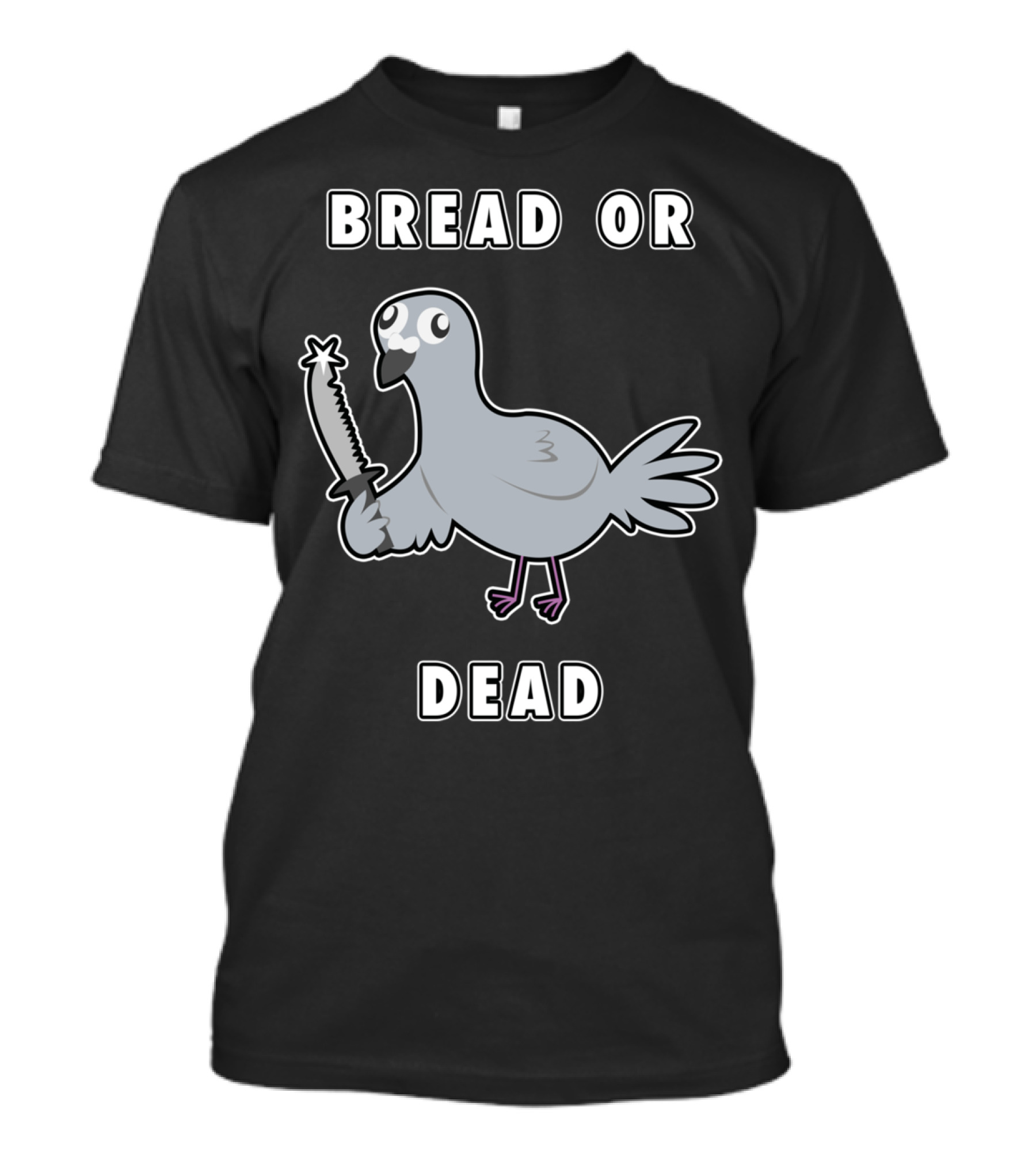 BREAD OR DEAD Cartoon Pigeon With Knife T-Shirt