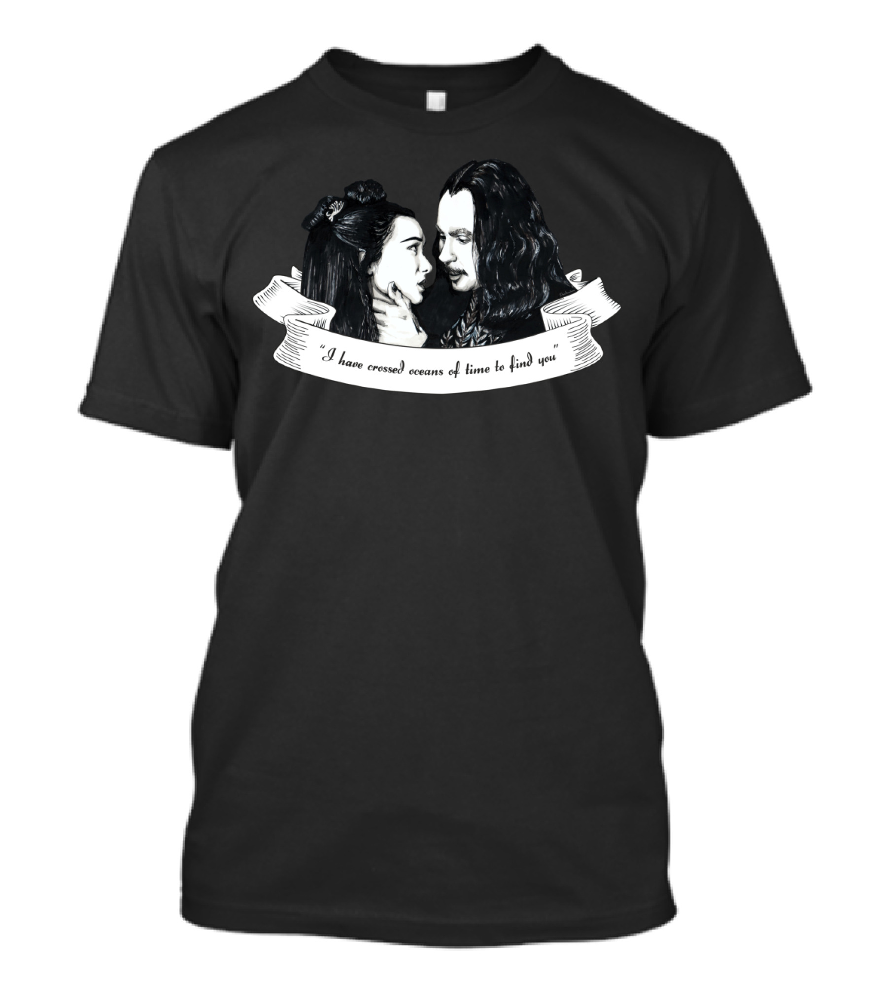 Dracula I Have Crossed Oceans Of Time To Find You T-Shirt