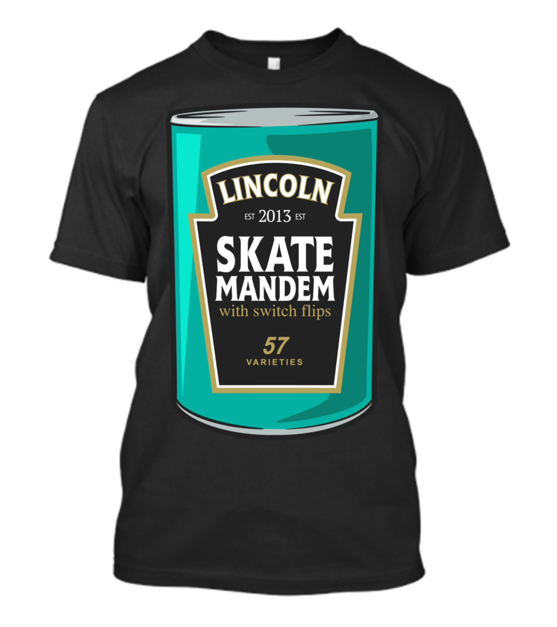 LINCOLN Skate Mandem 57 Varieties With Switch Flips Est 2013 T-Shirt