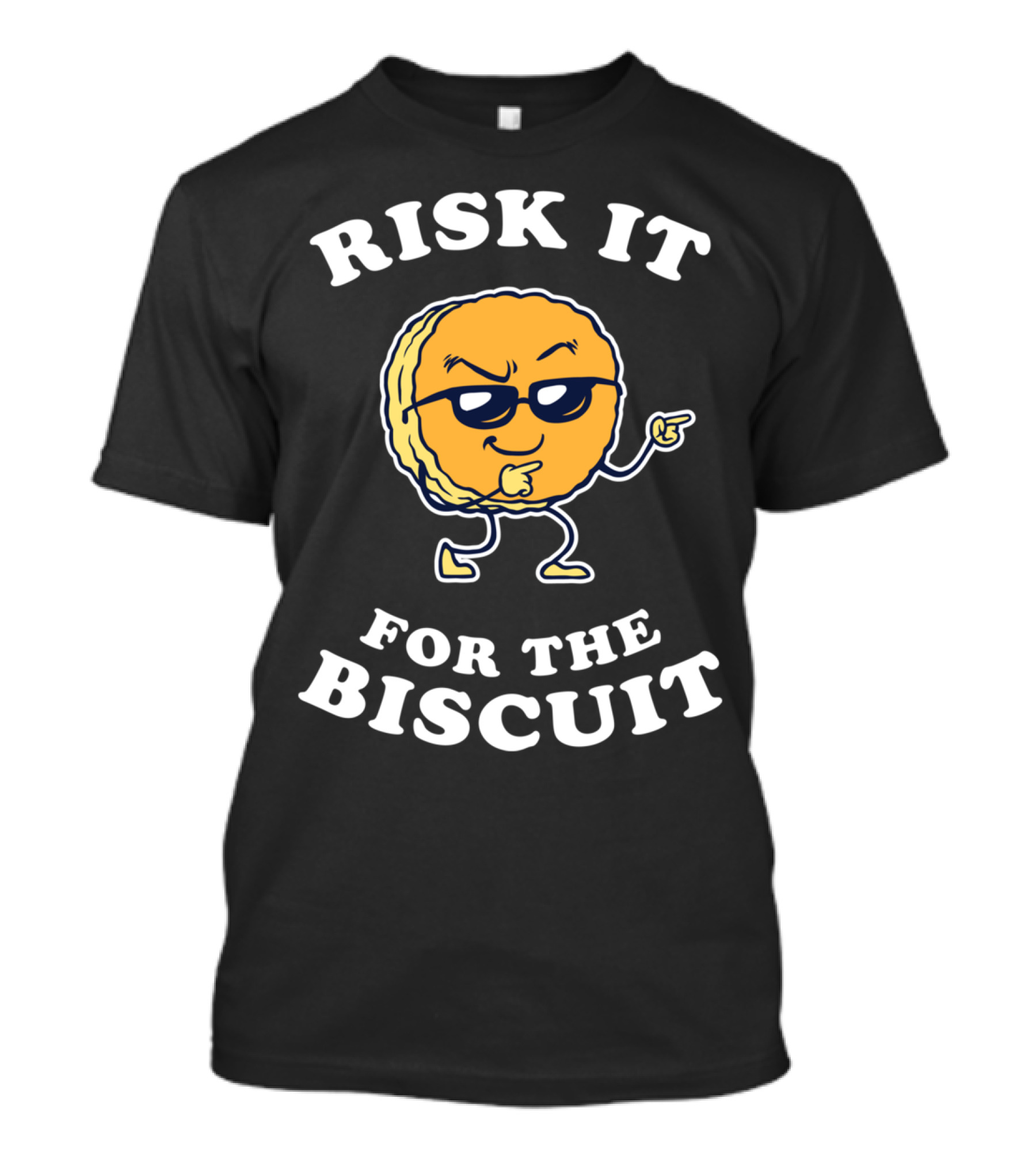 Risk It For The Biscuit Cool Sunglasses Pointing Cartoon T-Shirt