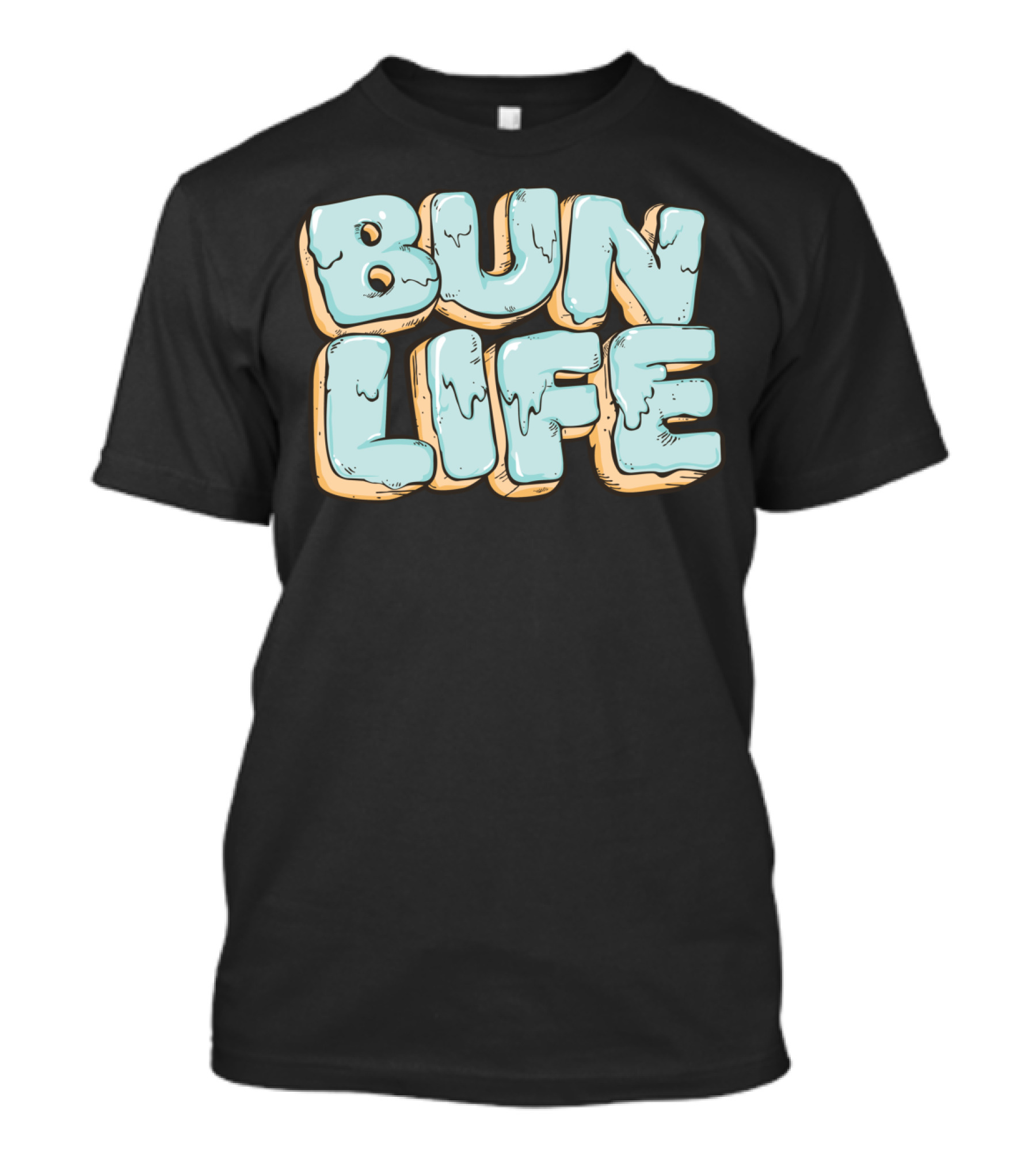 Bun Life Frosted Icing Lettering T-Shirt