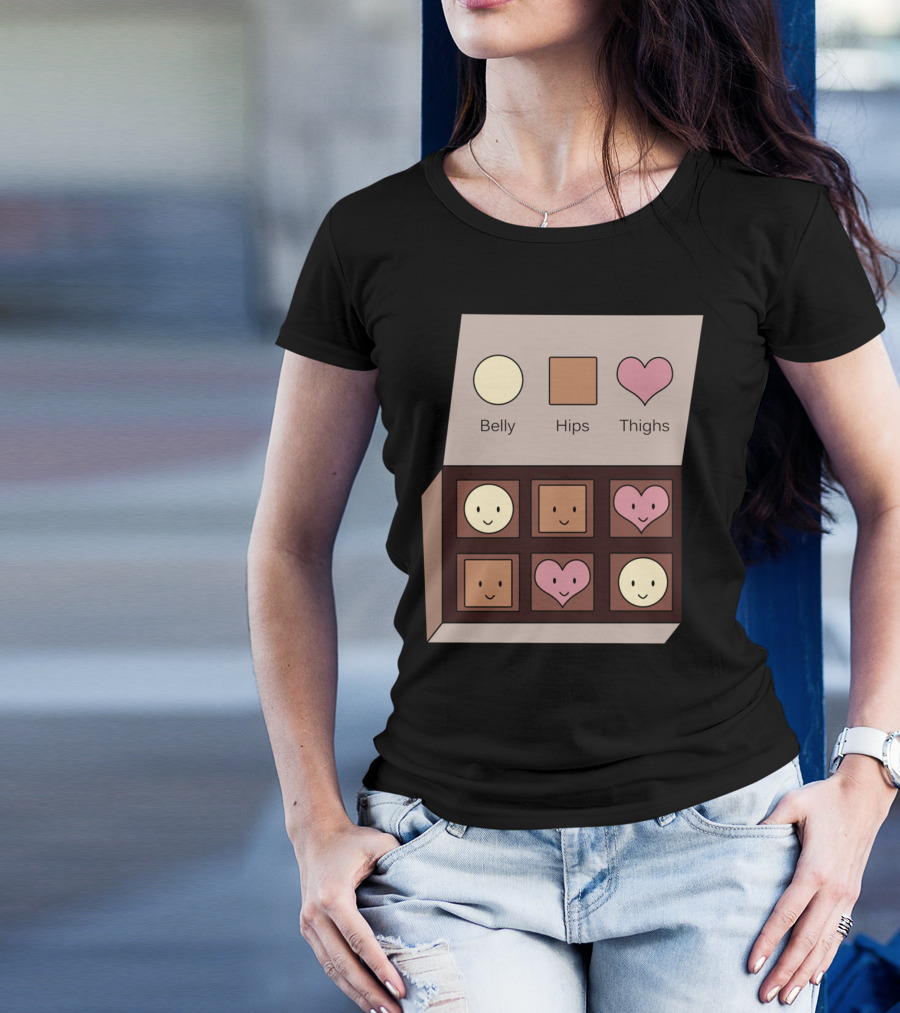 Belly Hips Thighs Chocolate Box Faces T-Shirt