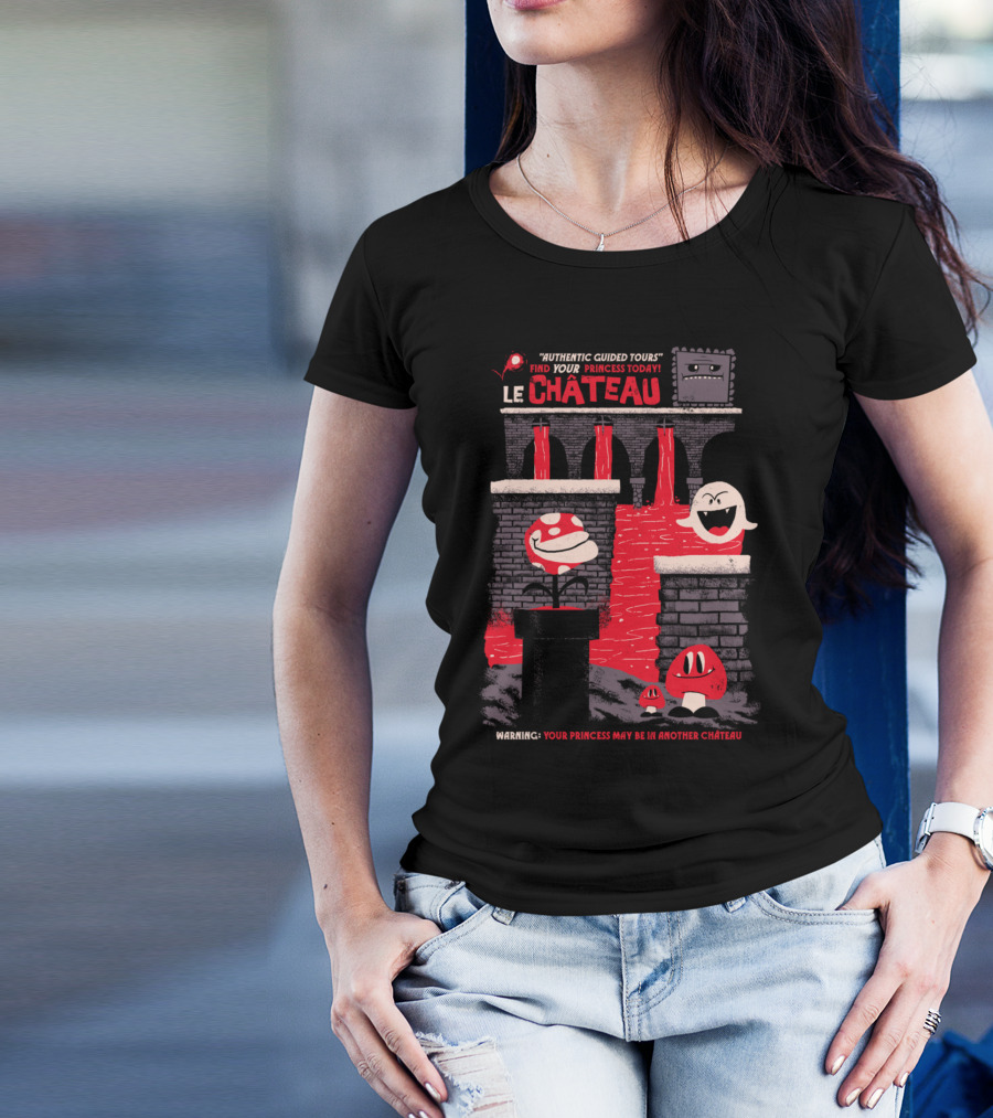 Le Château Authentic Guided Tours Find Your Princess Today T-Shirt