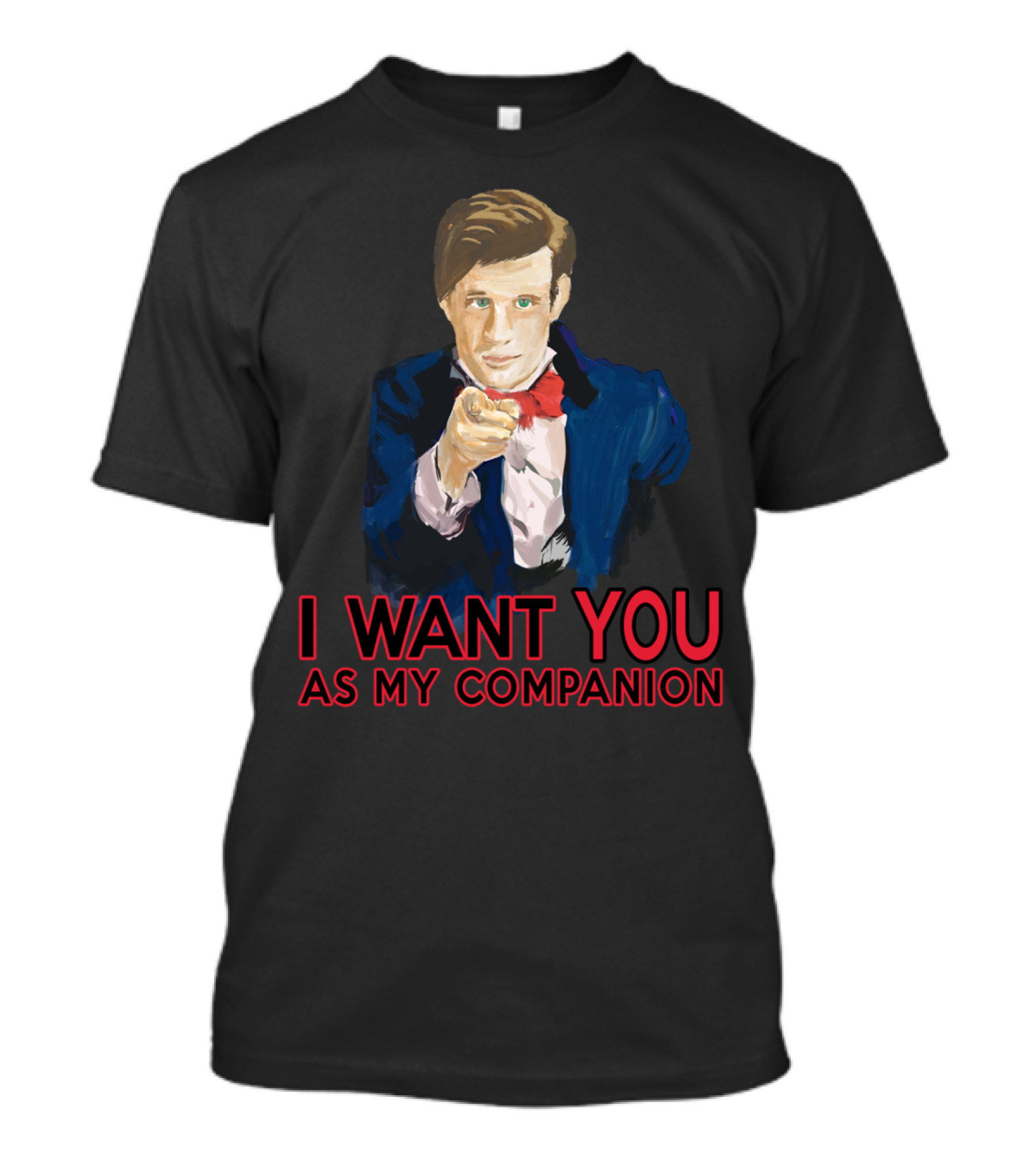 I Want You As My Companion Doctor Wants You T-Shirt