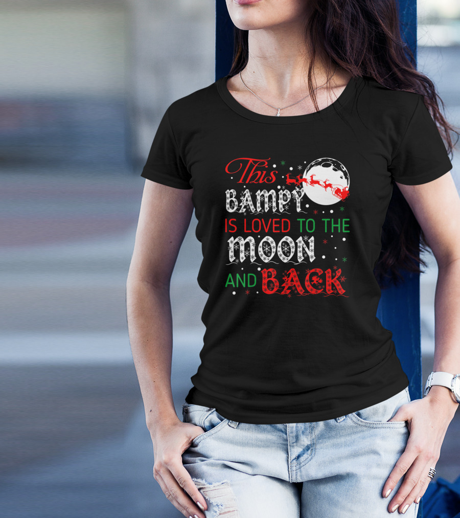 This Bampy Is Loved To The Moon And Back Santa Sleigh Christmas Moon T-Shirt