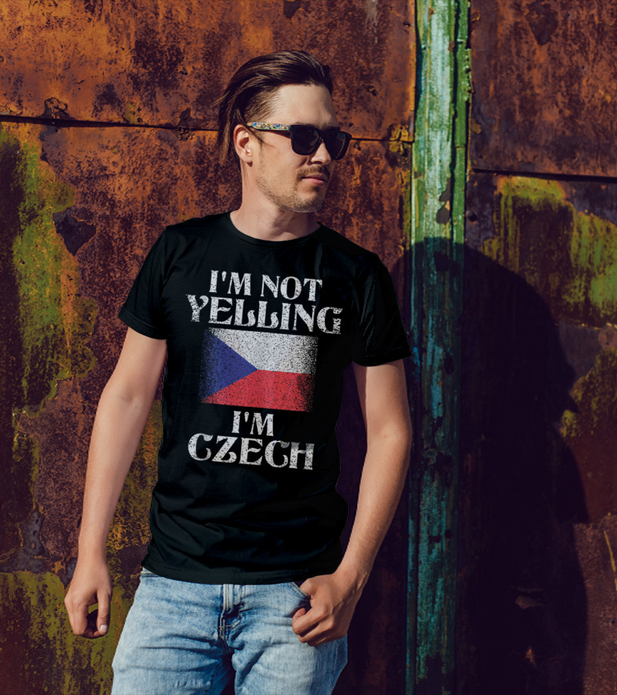 I'm Not Yelling I'm Czech Flag Pride Humor T-Shirt