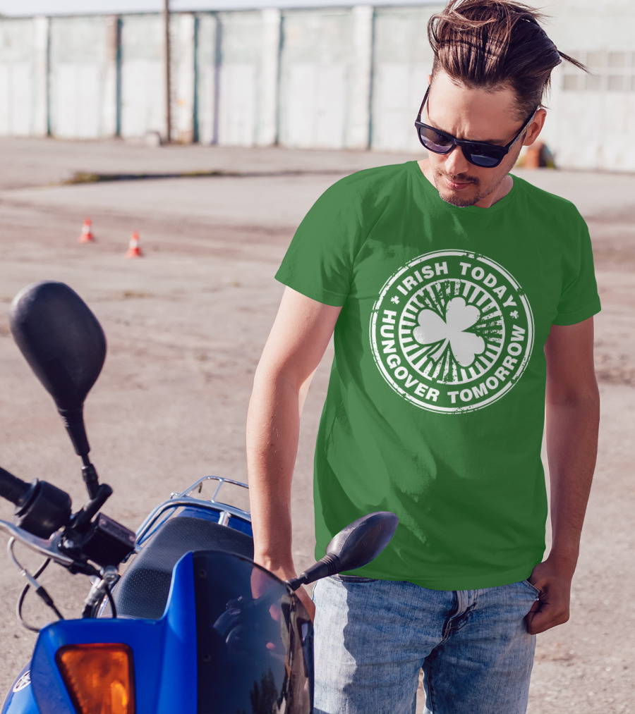 Irish Today Hungover Tomorrow Shamrock Stamp T-Shirt