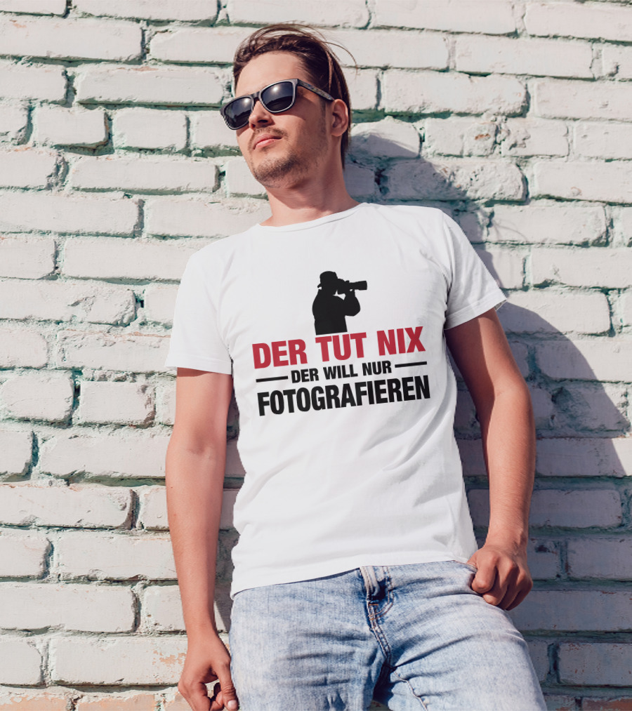 Der Tut Nix Der Will Nur Fotografieren Silhouette Camera Photography T-Shirt