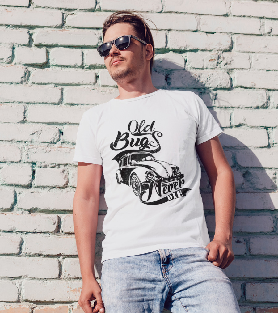 Old Bugs Never Die Vintage Classic Cars T-Shirt