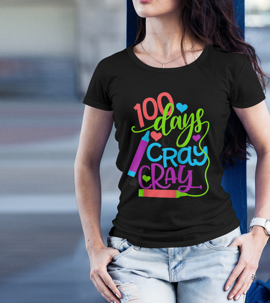 100 Days Of Cray Cray Colorful Celebration For 100th Day Of School T-Shirt