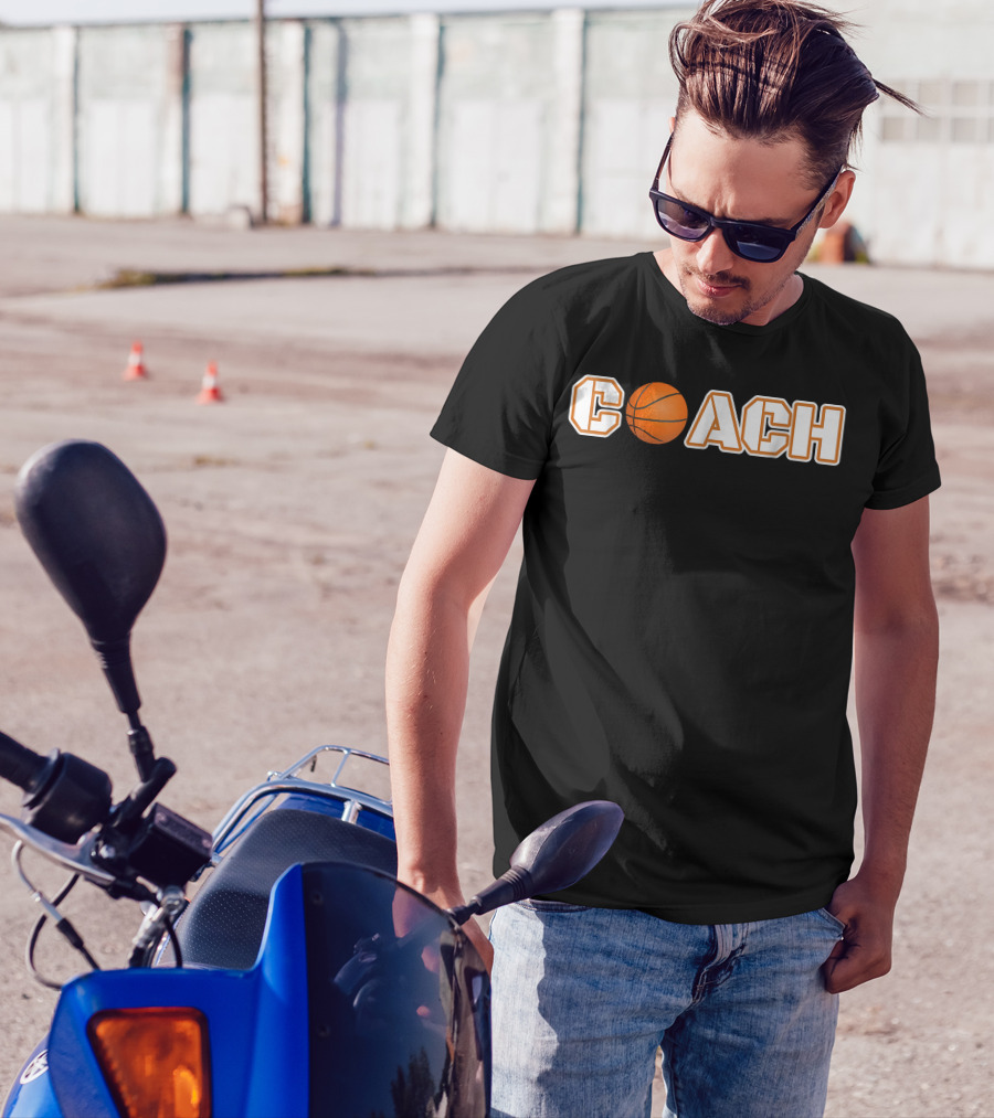 Basketball Ball Coach C-O-A-C-H Basketball Ball Coach For You T-Shirt