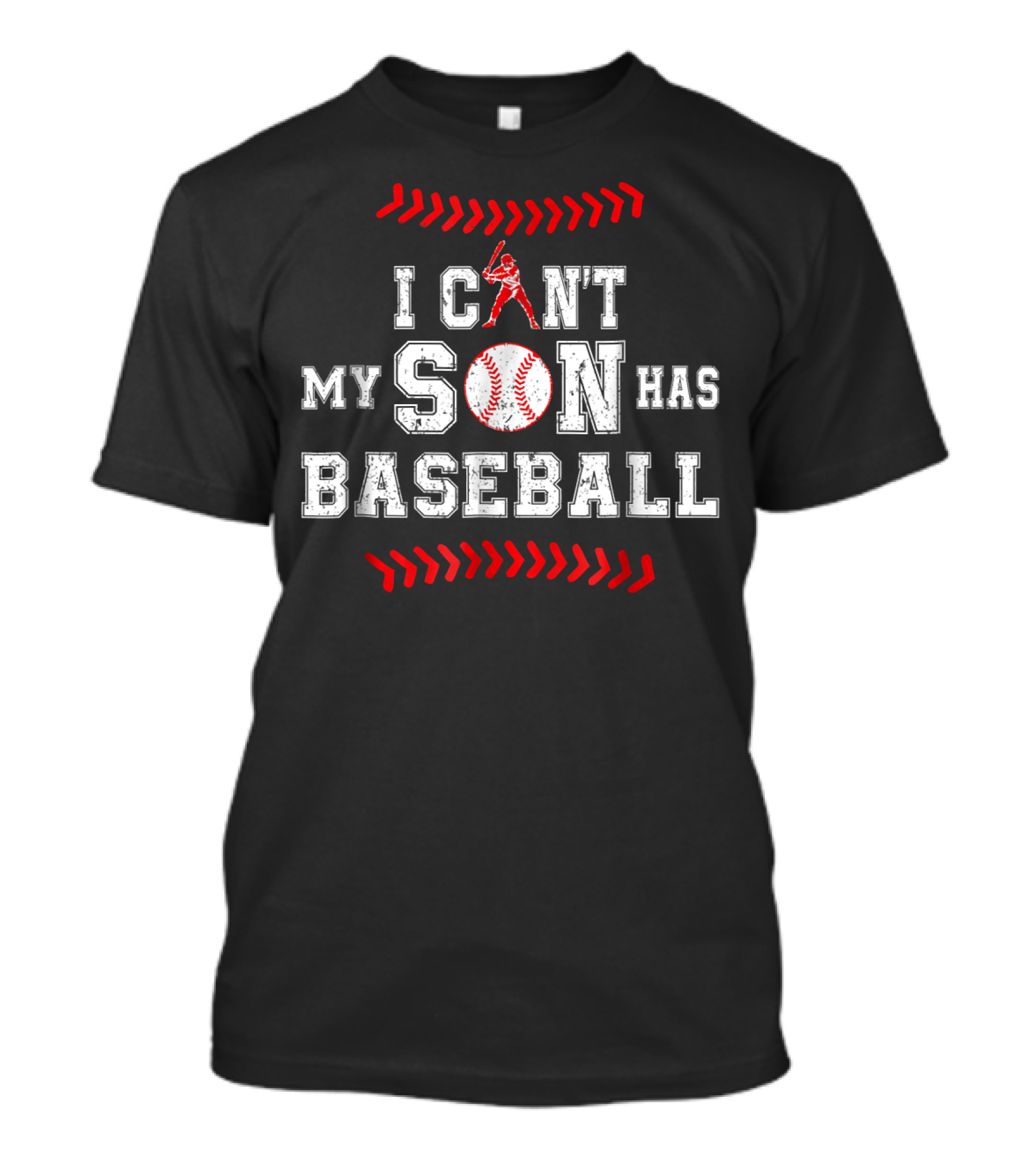 I Can't My Son Has Baseball Sports Design With Player And Ball Elements T-Shirt