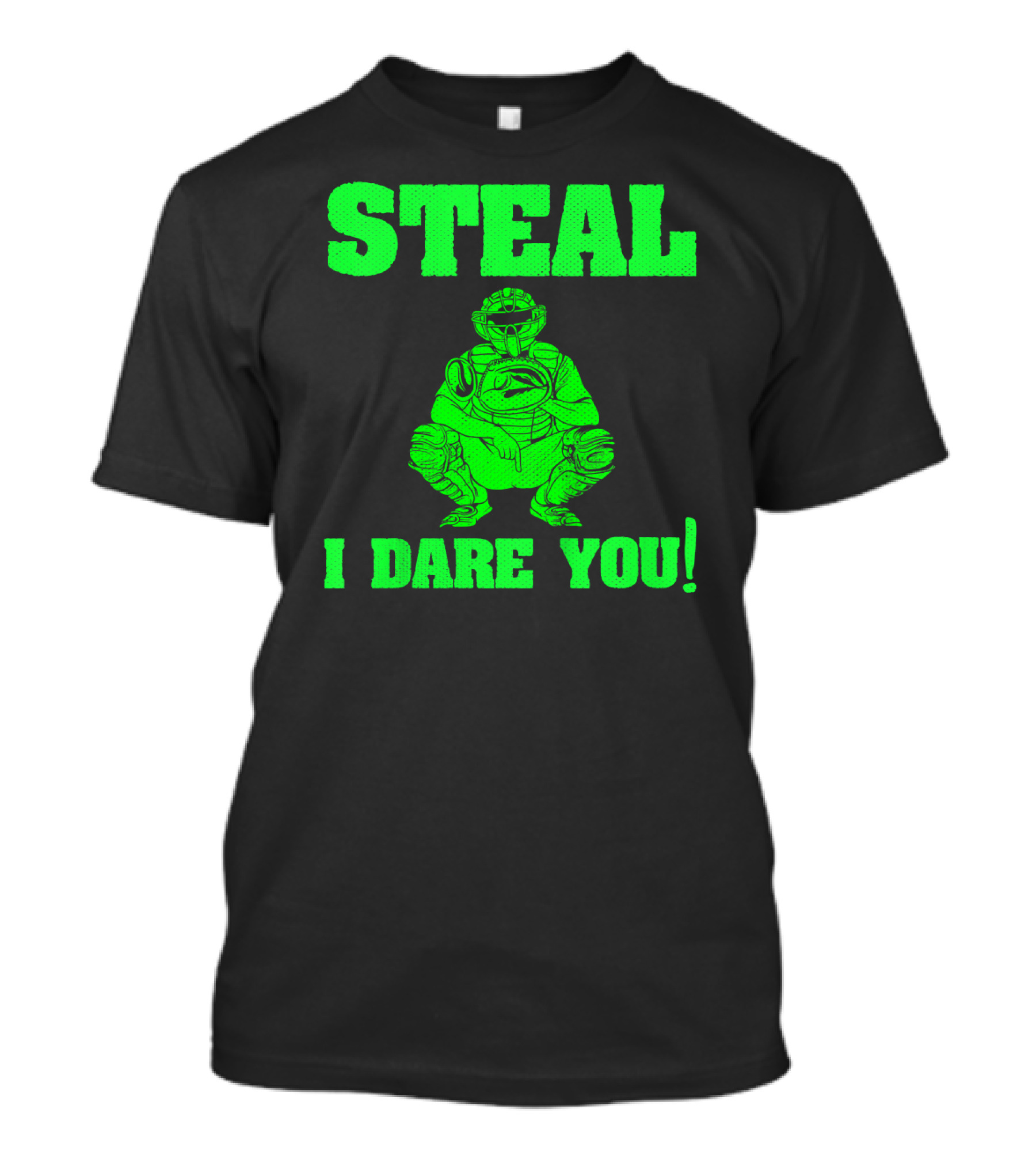 STEAL I DARE YOU Kids Baseball Catcher T-Shirt