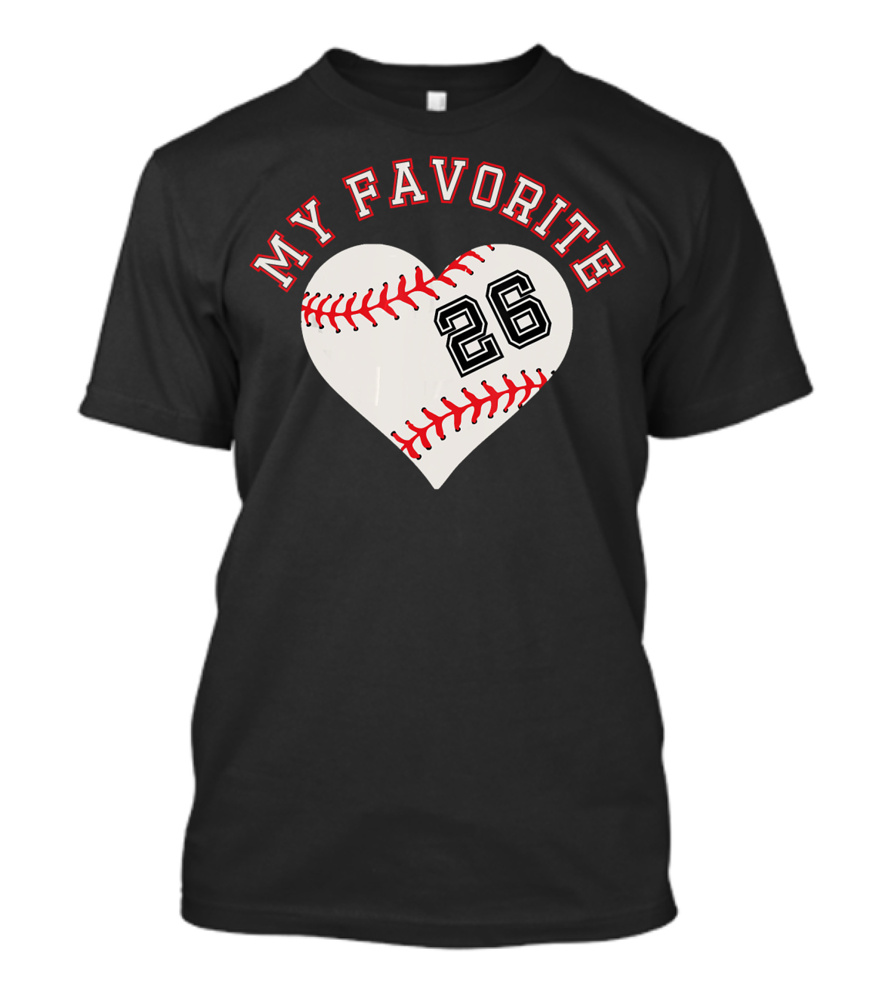 My Favorite Baseball Player 26 Jersey Outfit No 26 T-Shirt
