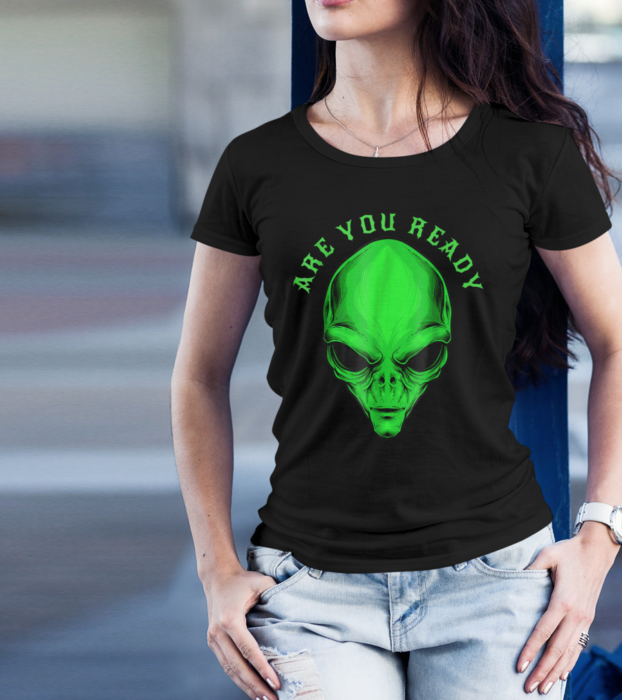 Are You Ready Alien Face T-Shirt