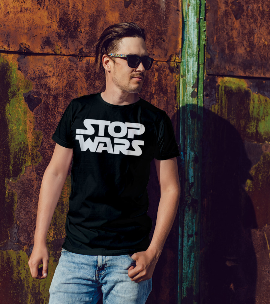 Stop Wars Antiwar Activist Peace Message T-Shirt