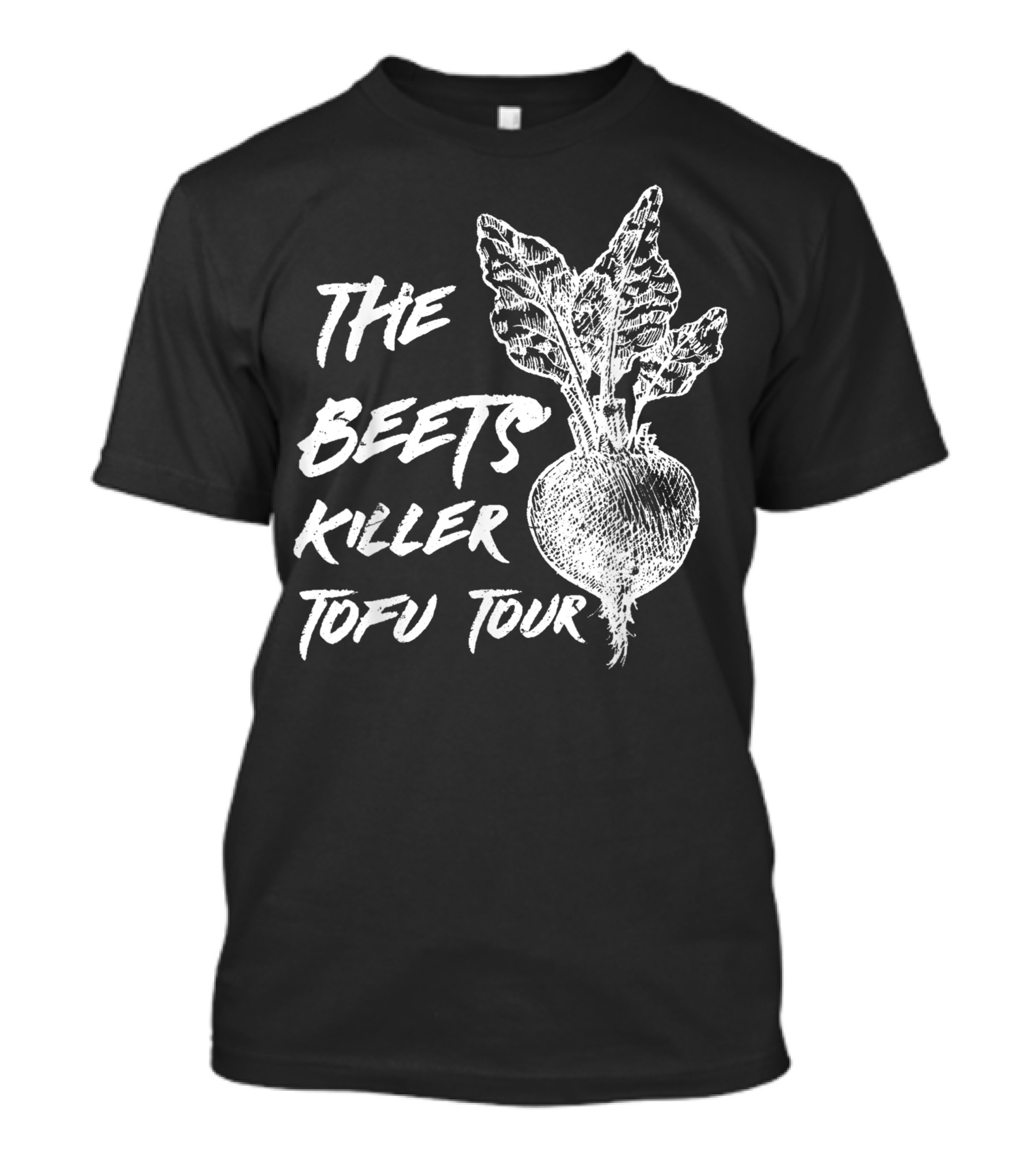 The Beets Killer Tofu Tour Vegan Chalk Art Style Beetroots T-Shirt