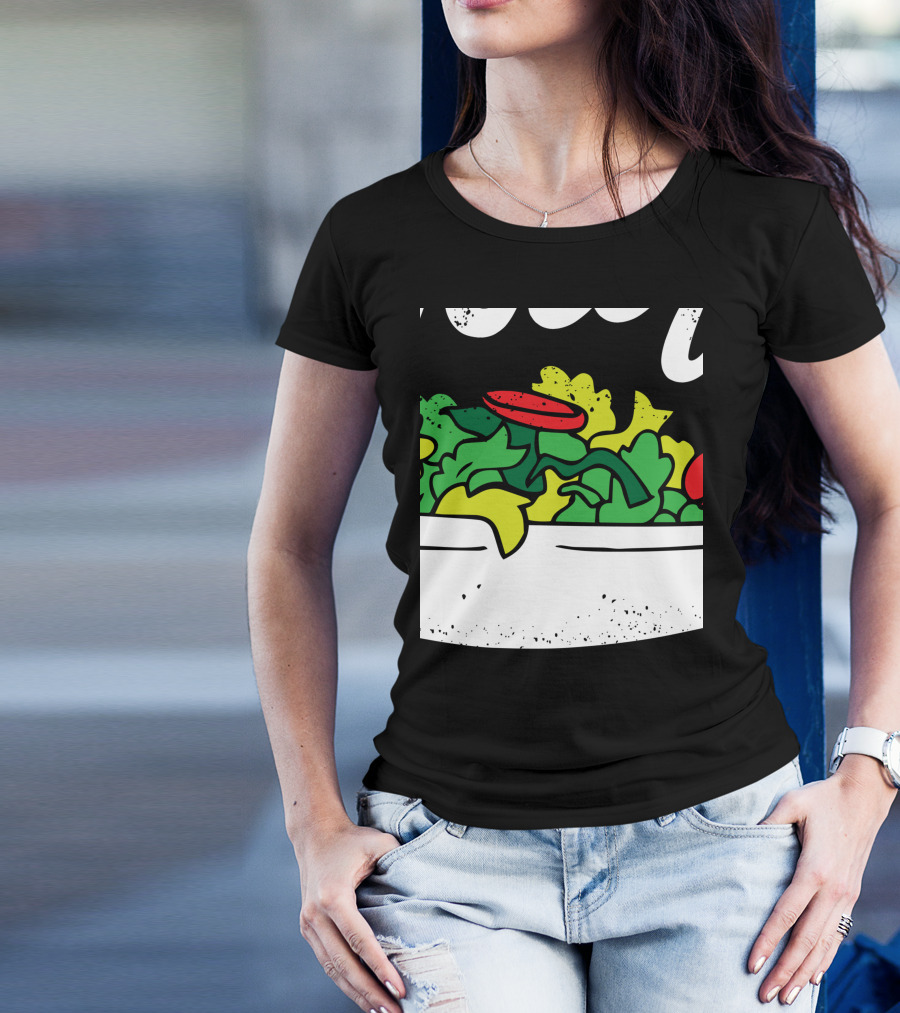 Toss It Funny Salad With Fresh Greens And Tomatoes For National Salad Day T-Shirt
