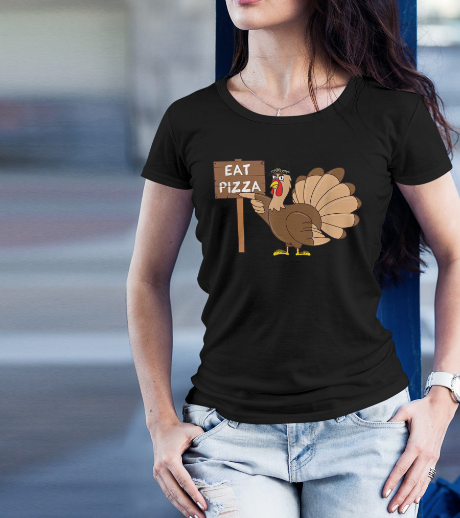 Eat Pizza Turkey Kids Adult Vegan Thanksgiving T-Shirt